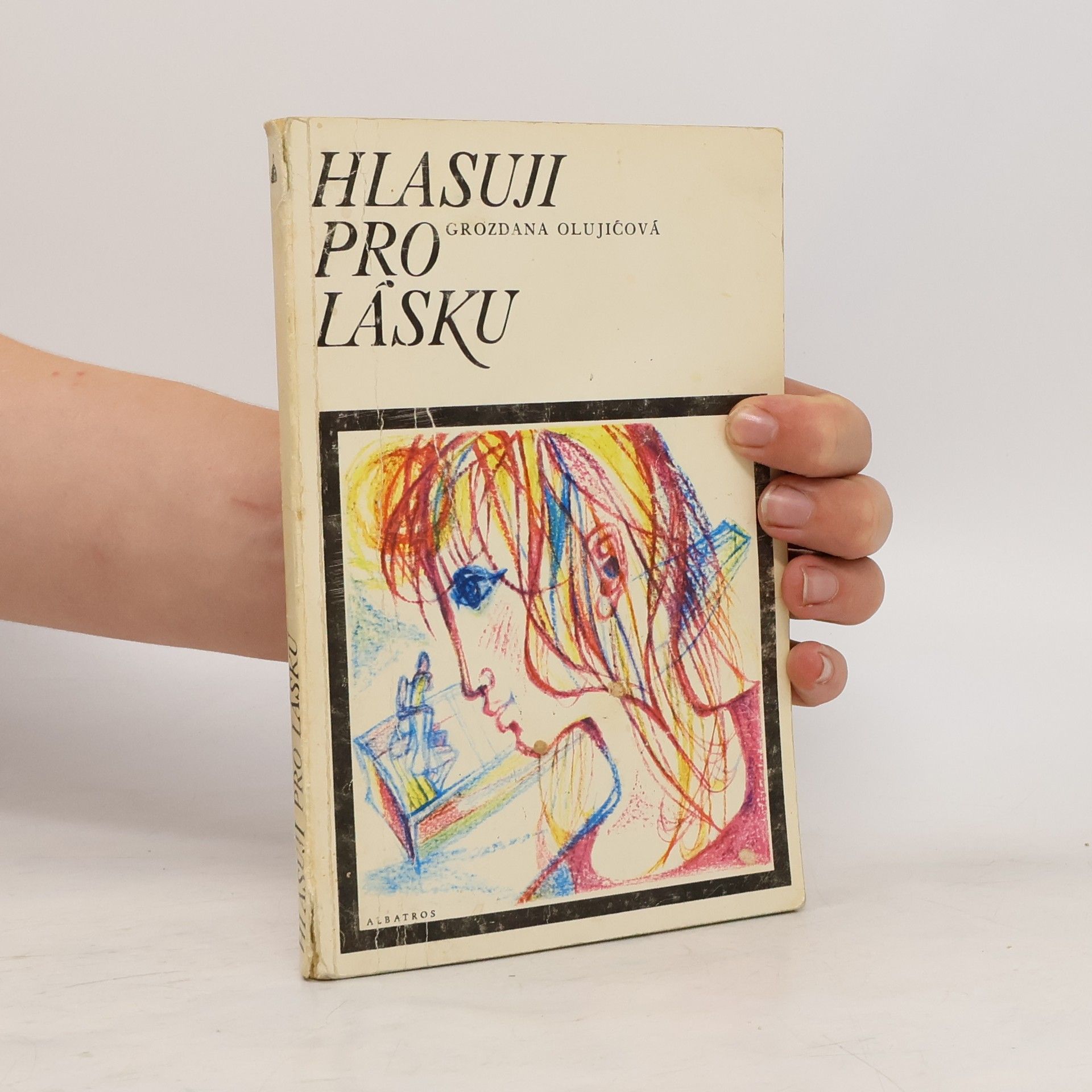 Grozdana Olujić Hlasuji pro lásku