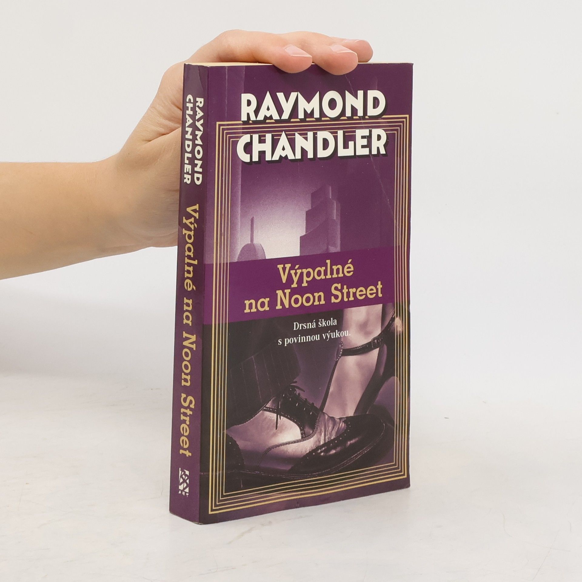 Raymond Chandler Výpalné na Noon Street
