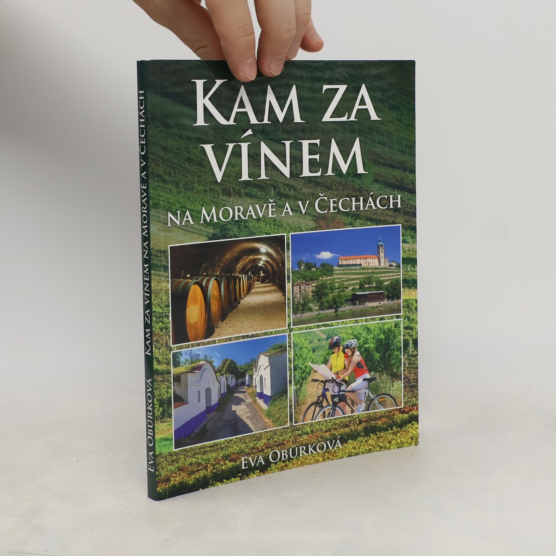 Eva Obůrková Kam za vínem na Moravě a v Čechách