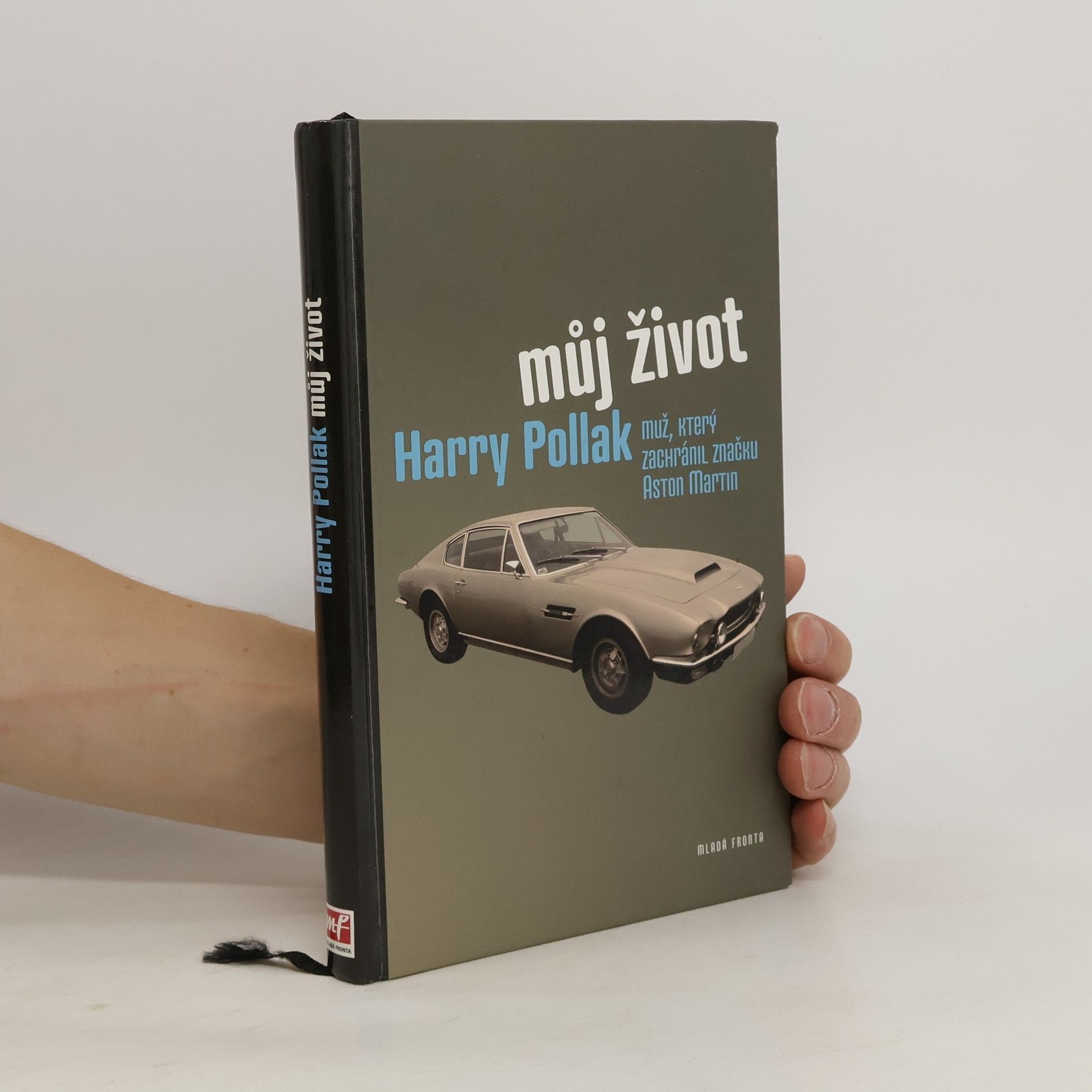 Harry Pollak Můj život : Harry Pollak - muž, který zachránil značku Aston Martin