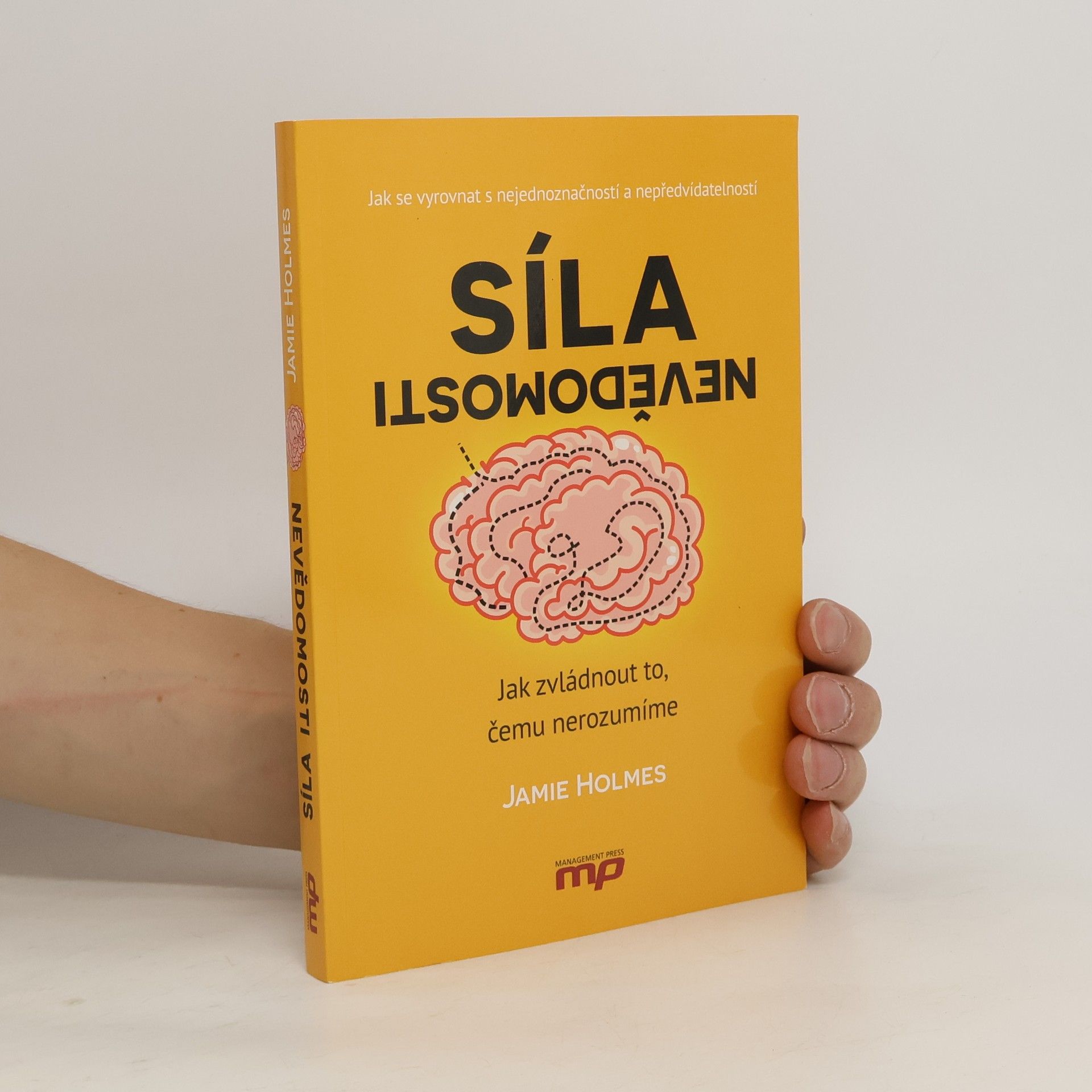 Jamie Holmes Síla nevědomosti