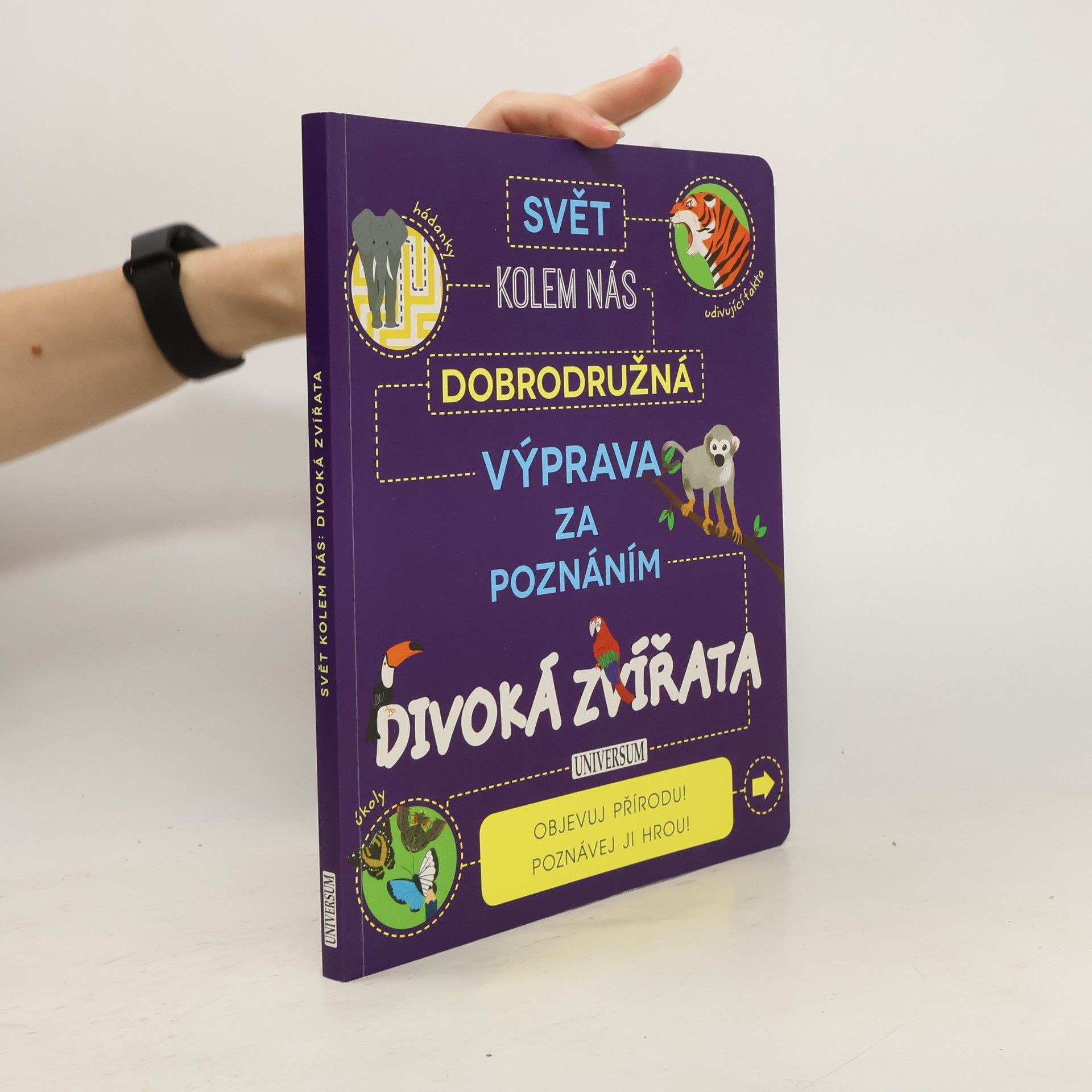 Steve Parker Svět kolem nás: Dobrodružná výprava za poznáním. Divoká zvířata