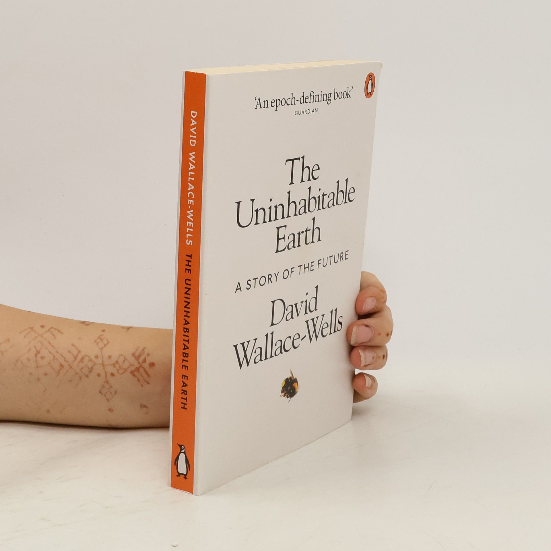 David Wallace-Wells The uninhabitable Earth: a story of the future