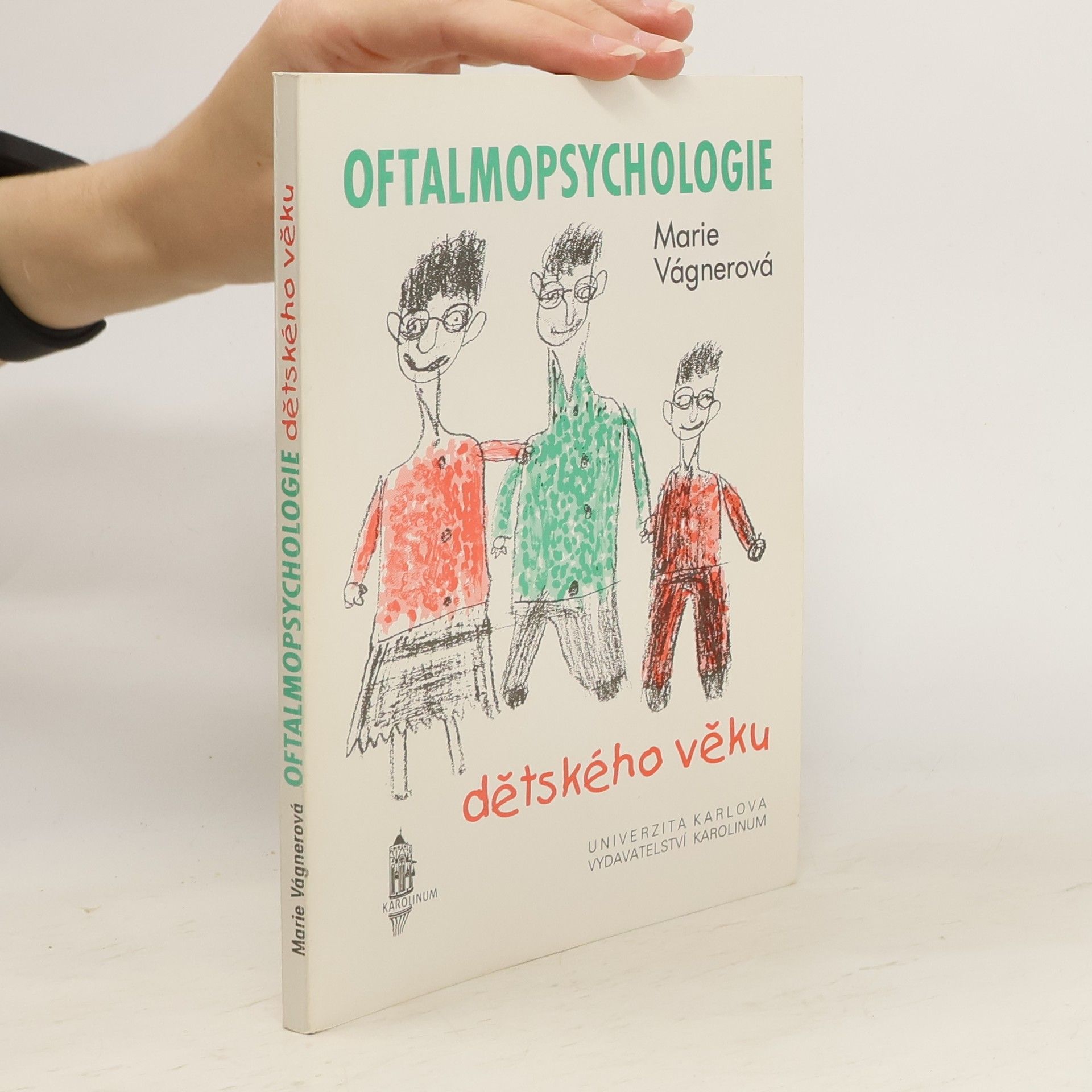 Marie Vágnerová Oftalmopsychologie dětského věku