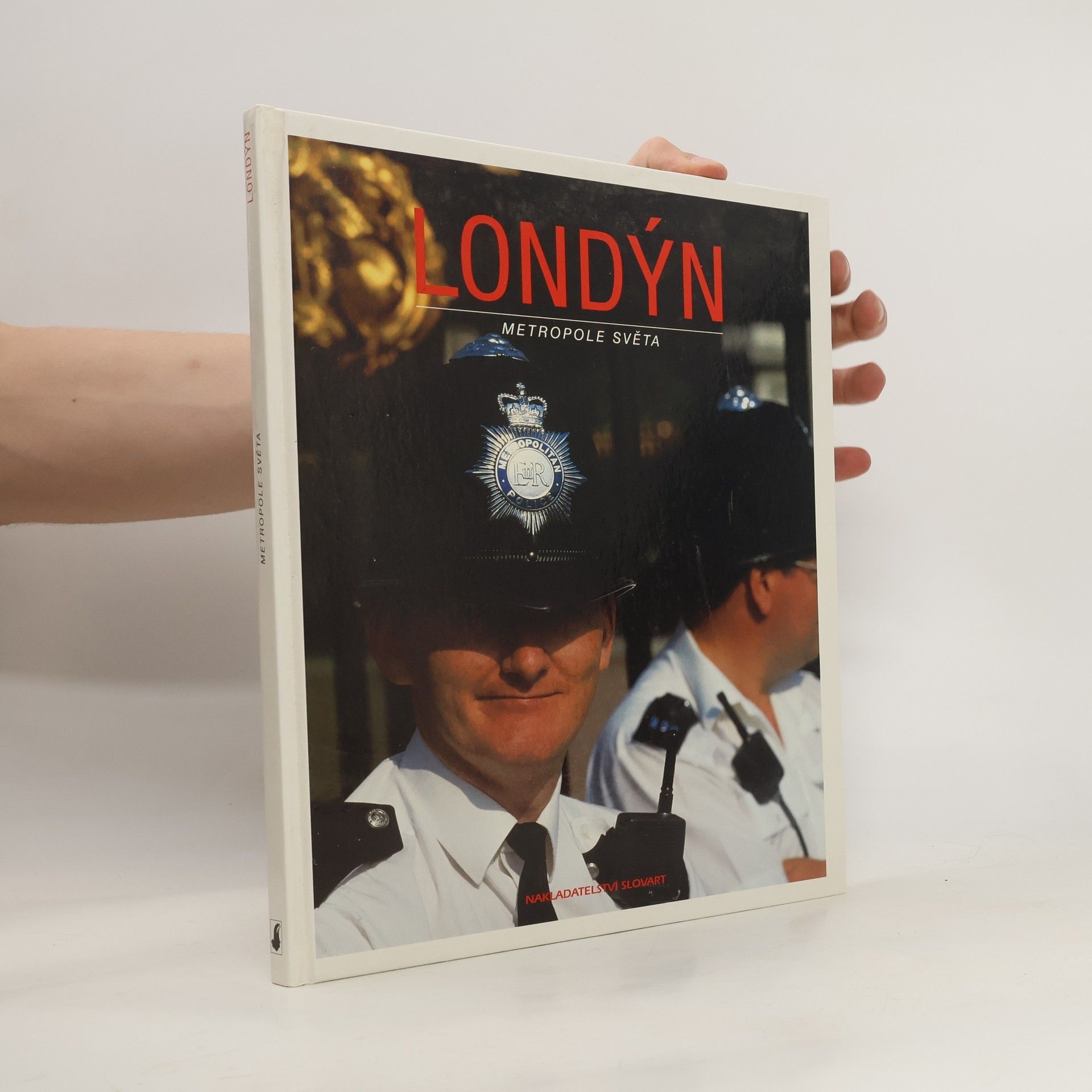 Ernst Wrba Londýn. Metropole světa