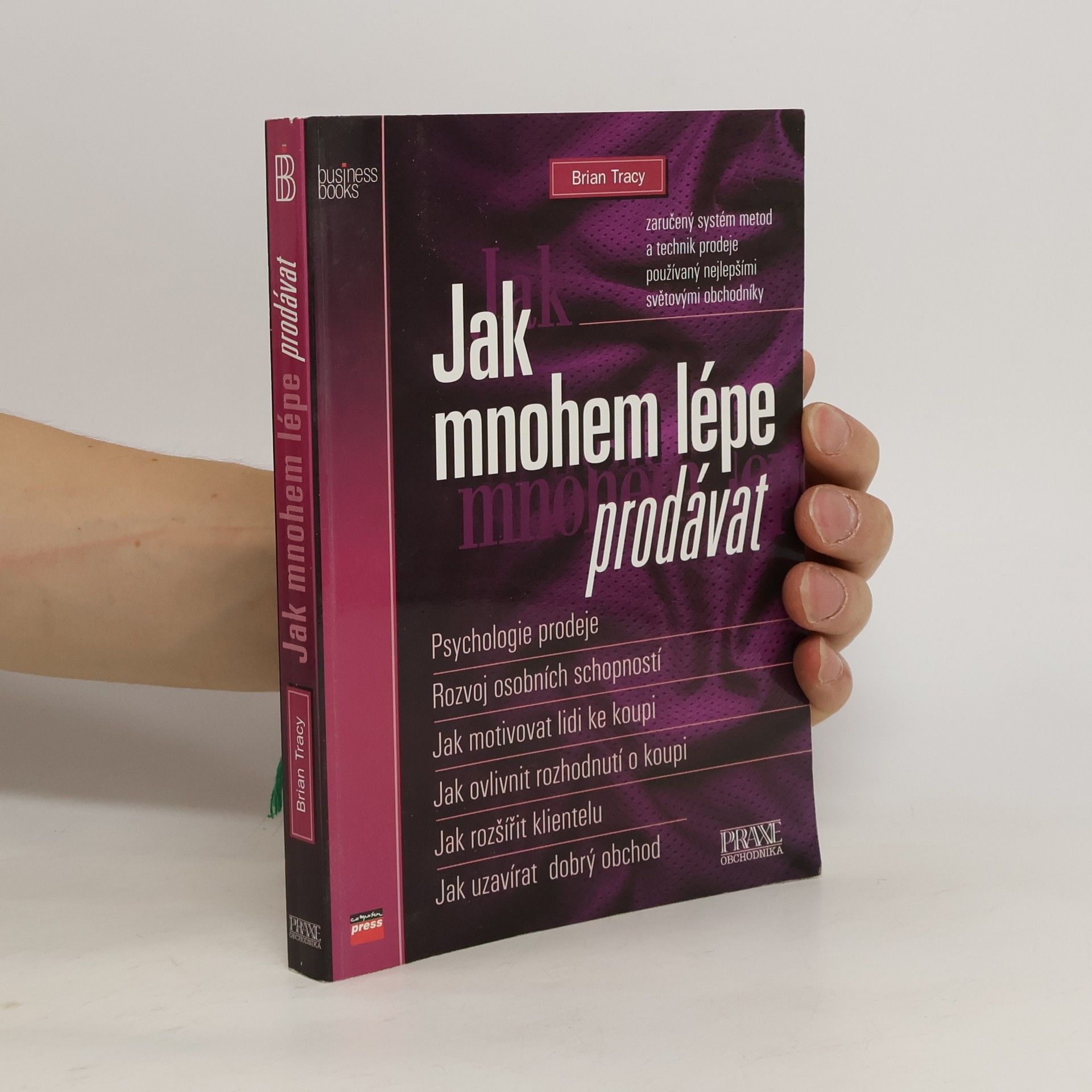 Brian Tracy Jak mnohem lépe prodávat