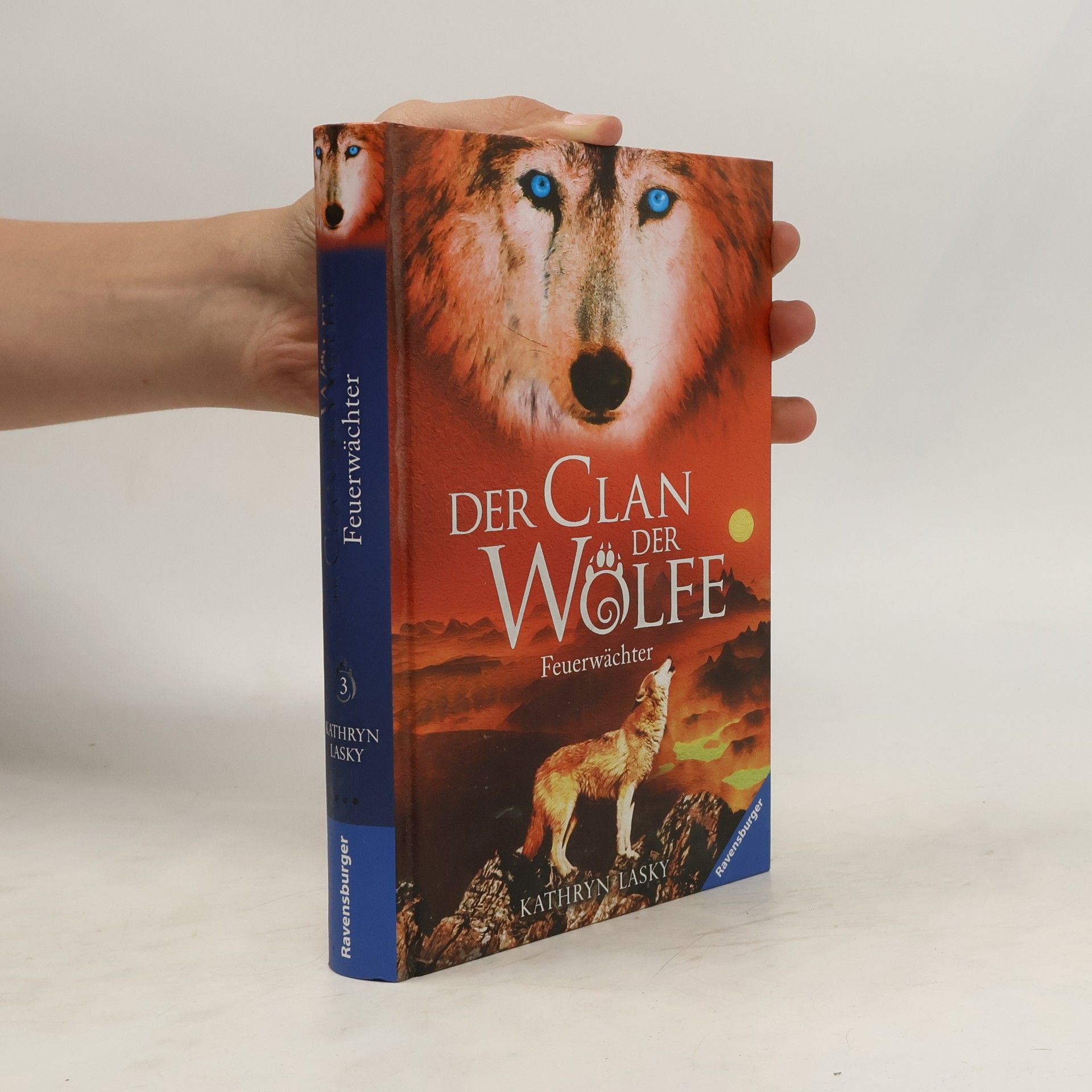 Kathryn Lasky Der Clan der Wölfe: Feuerwächter