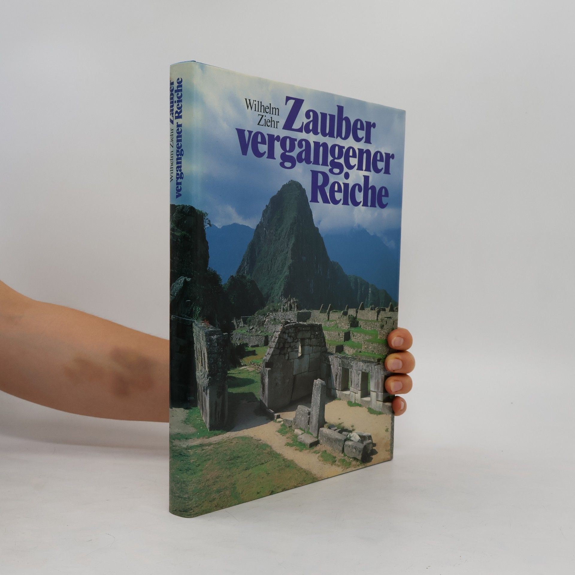Ziehr Wilhelm Zauber Vergangener Reiche