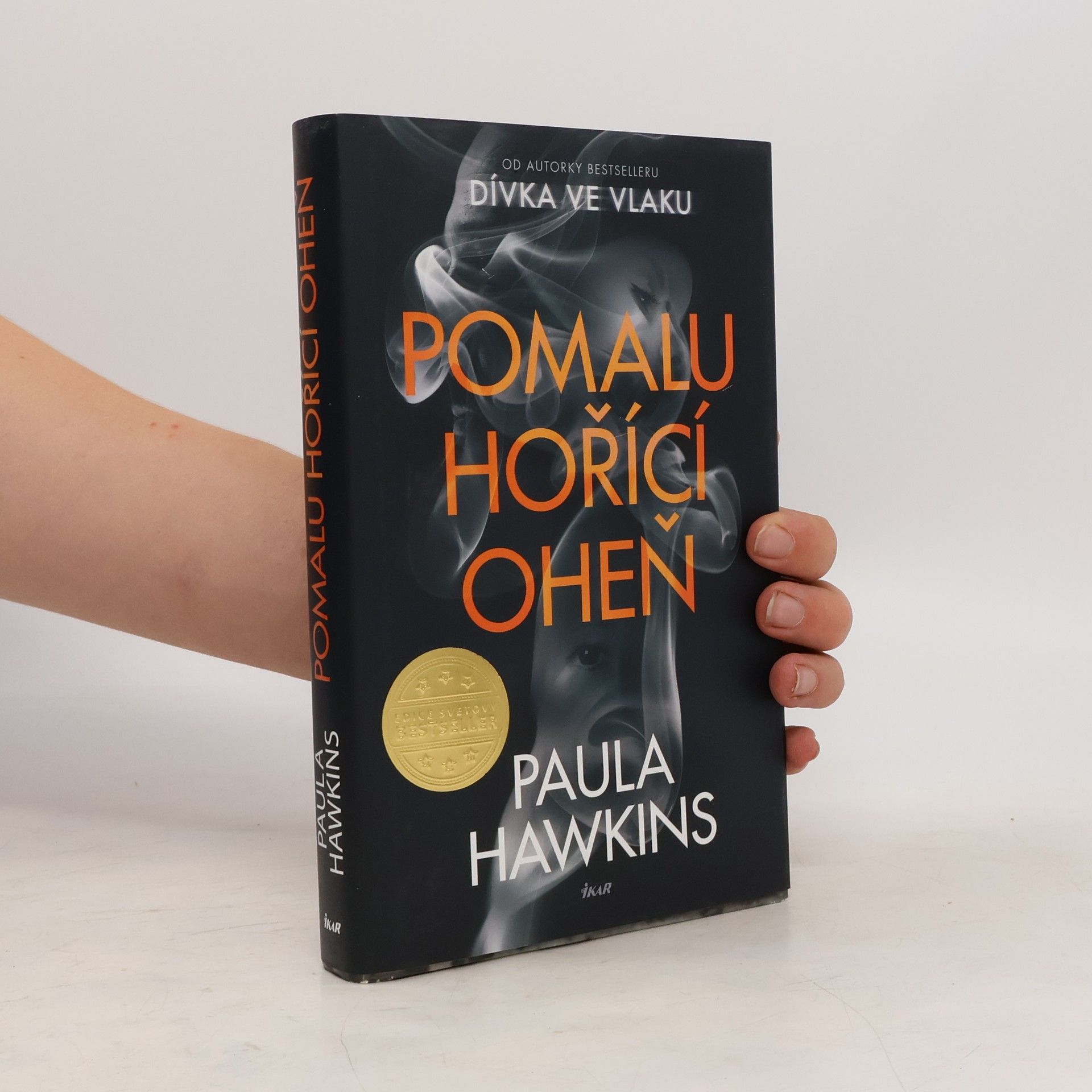 Paula Hawkins Pomalu hořící oheň