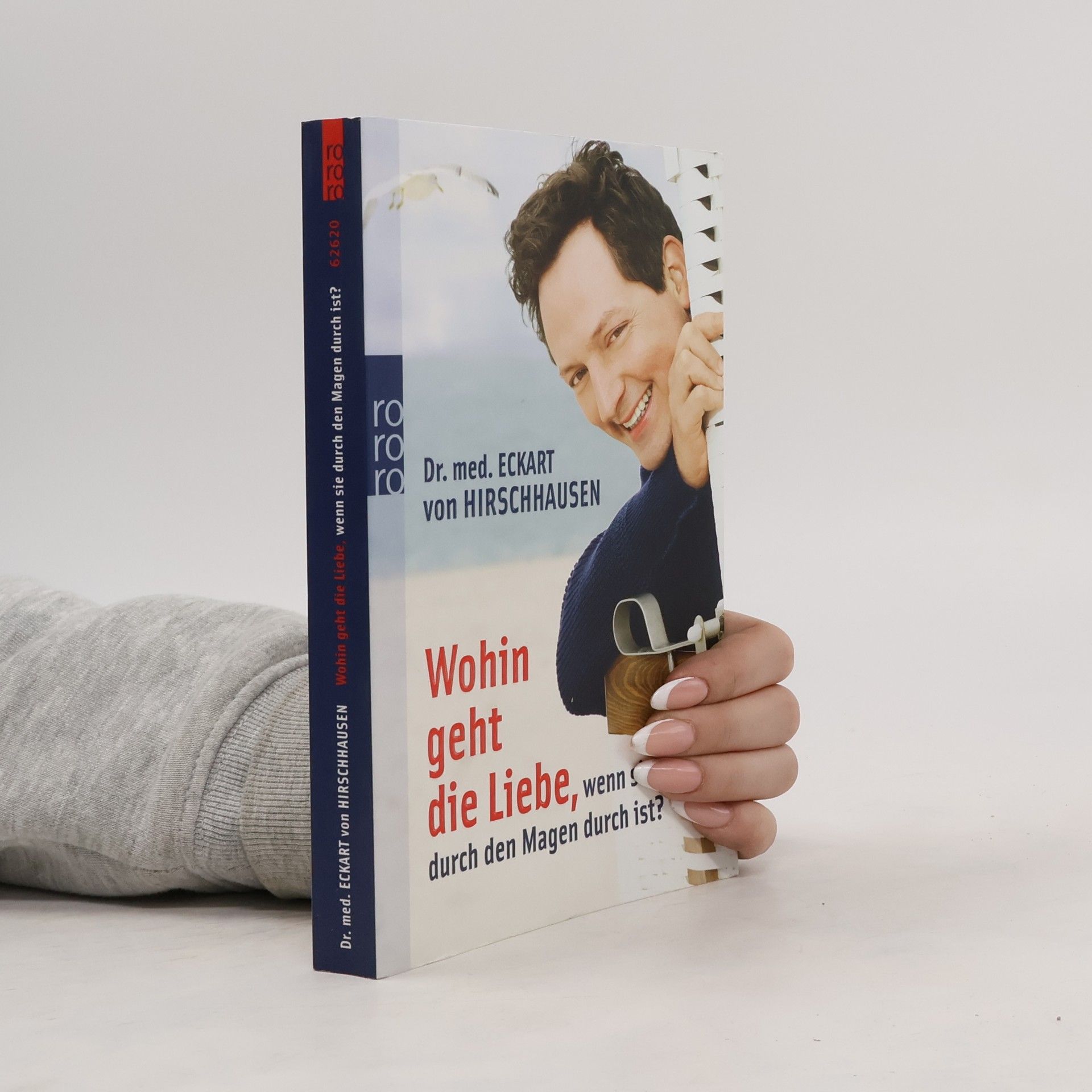 Eckart von Hirschhausen Wohin Geht Die Liebe, Wenn Sie Durch Den Magen Durch Ist?
