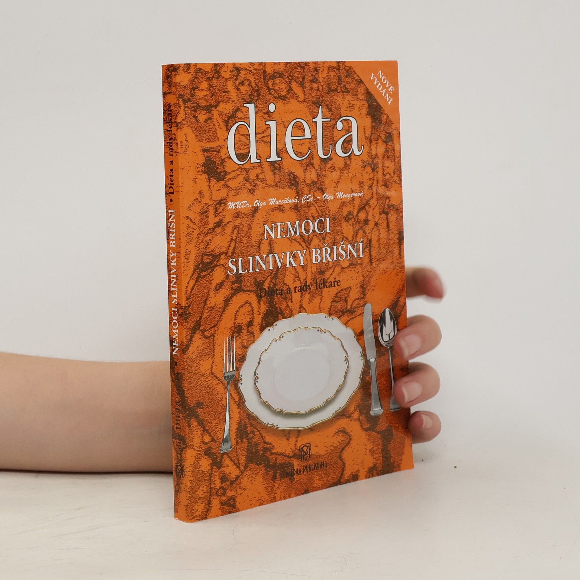 Olga Marečková Nemoci slinivky břišní : dieta a rady lékaře