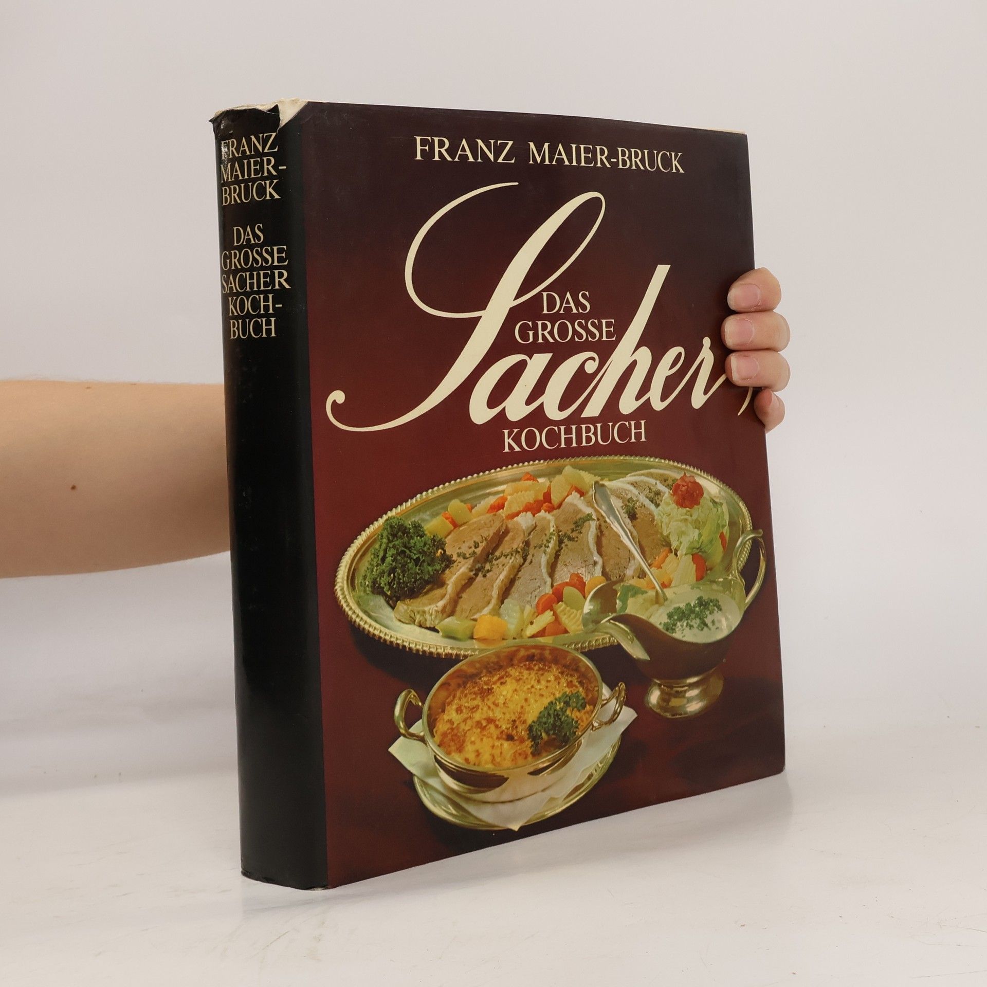 Franz Maier-Bruck Das grosse Sacher Kochbuch