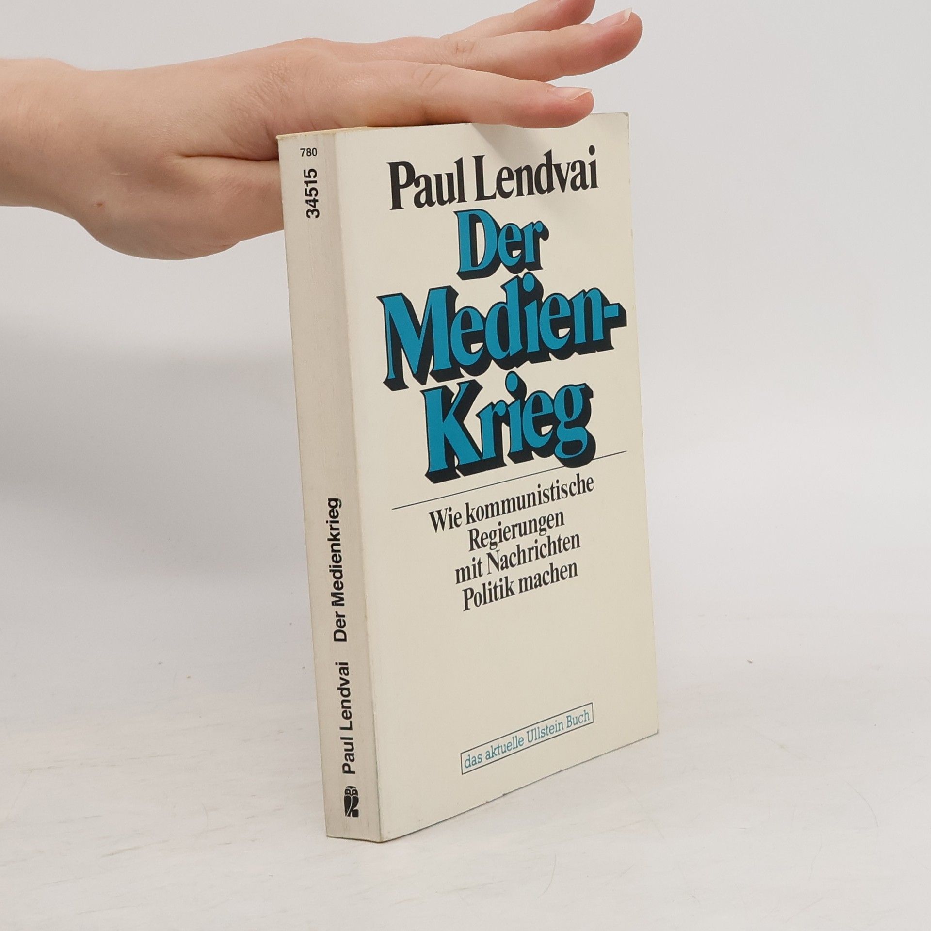 Paul Lendvai Der Medien-Krieg