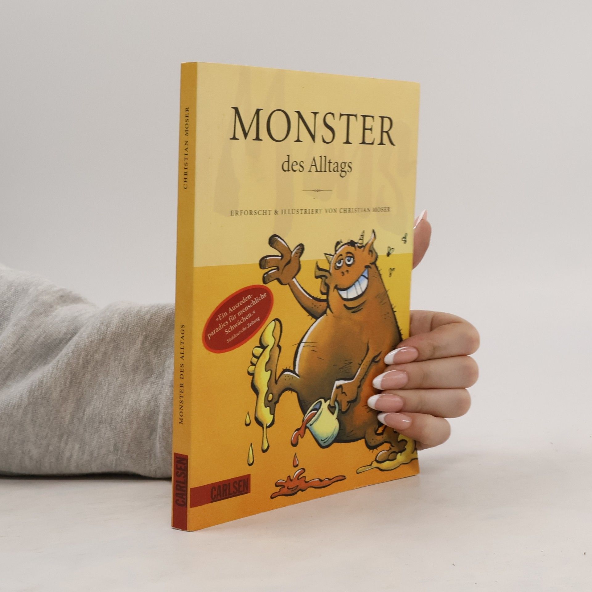 Christian Moser Monster des Alltags