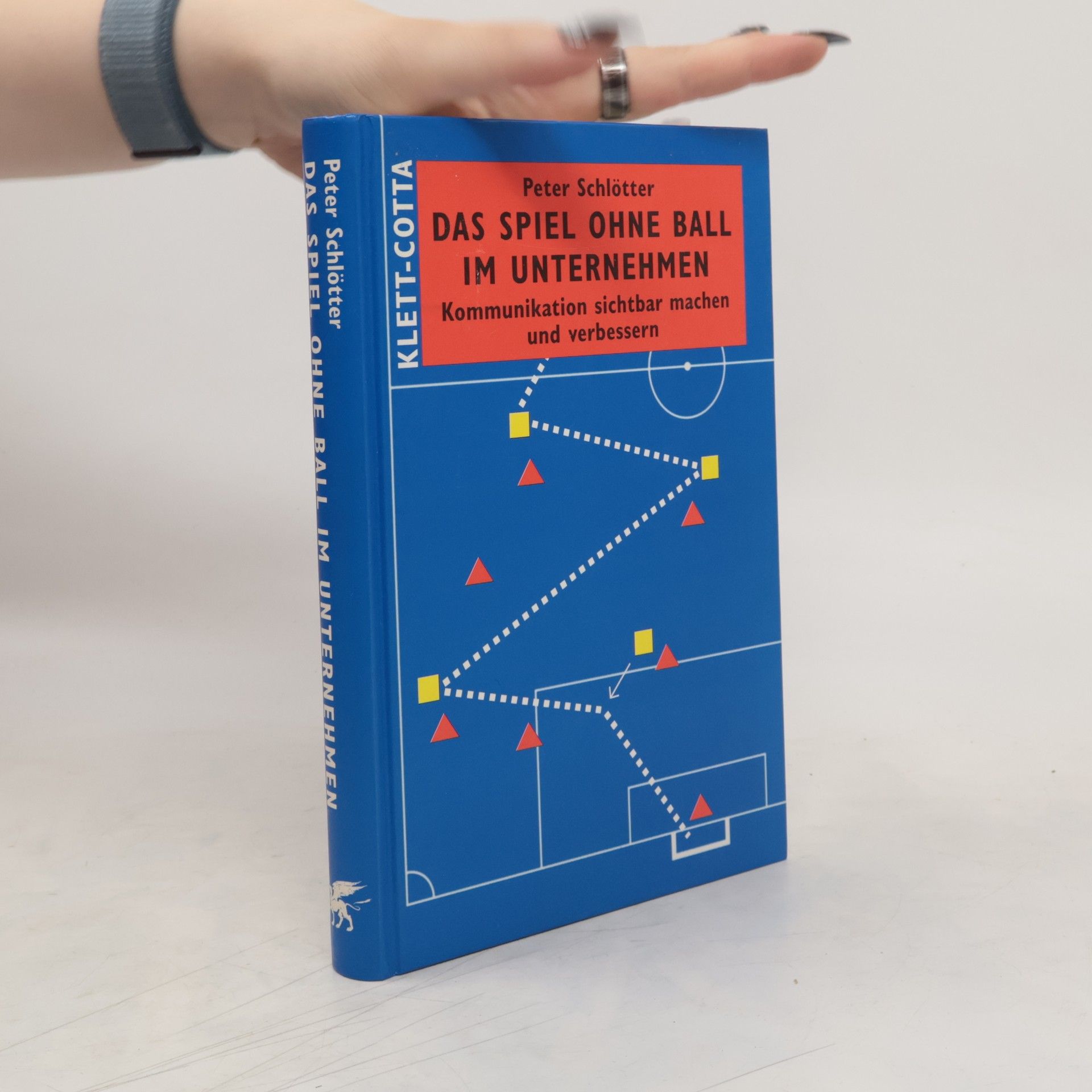 Peter Schlotter Das Spiel ohne Ball im Unternehmen