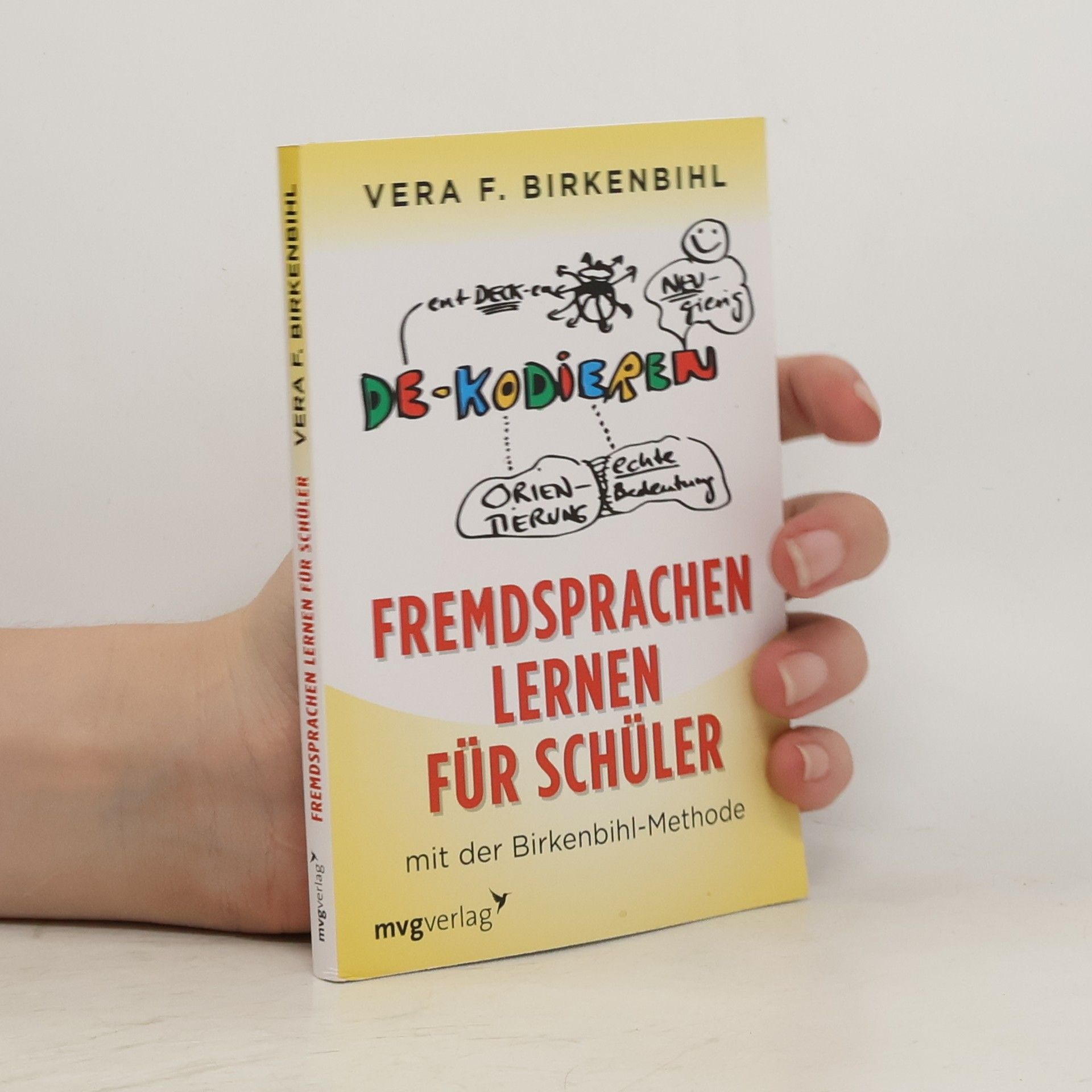 Věra Felicitas Birkenbihlová Fremdsprachen lernen für Schüler mit der Birkenbihl-Methode