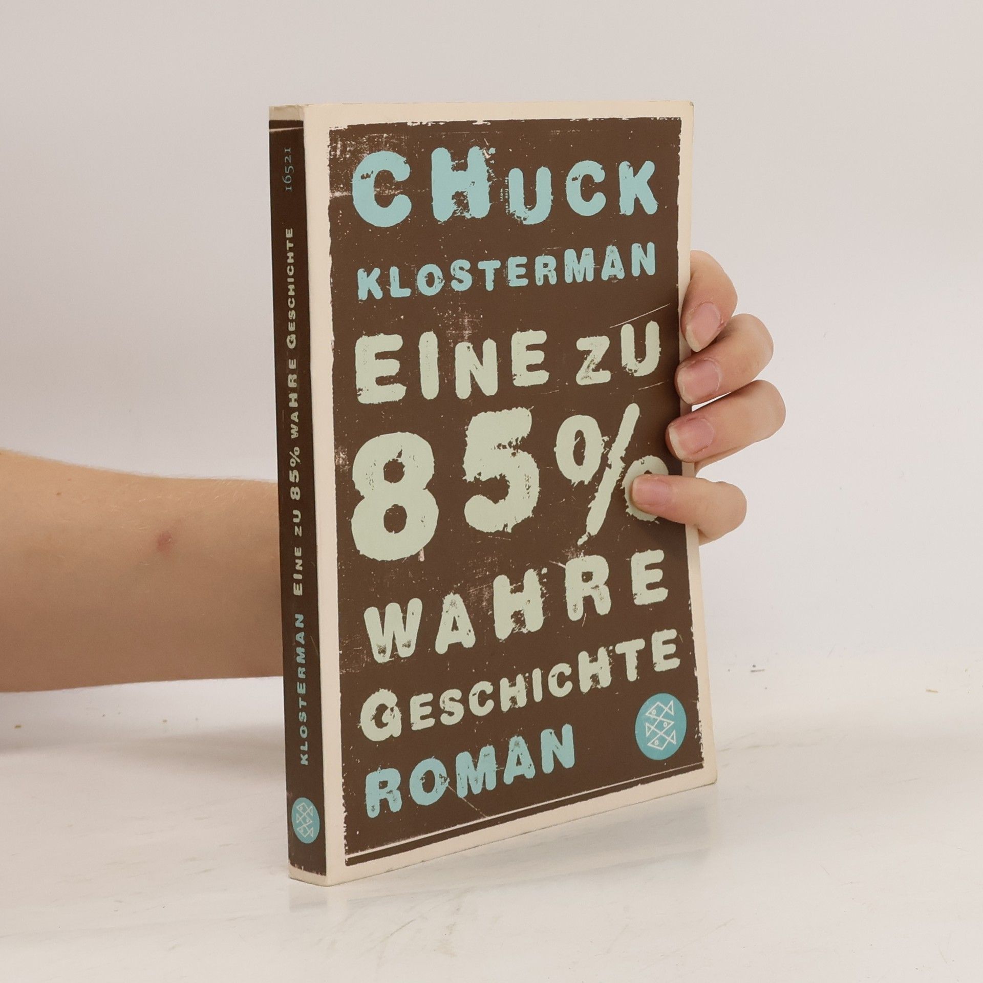 Chuck Klosterman Eine zu 85% wahre Geschichte
