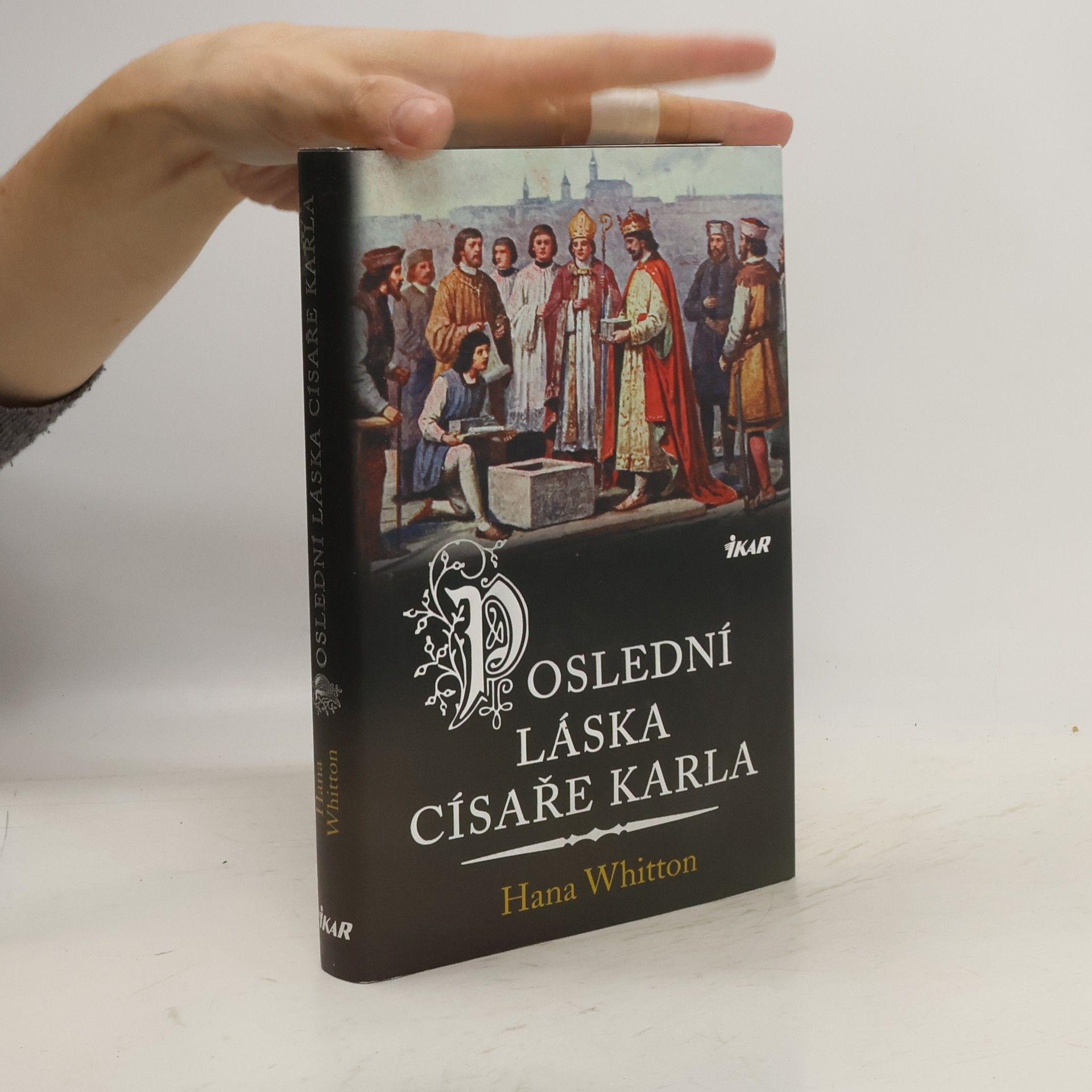 Hana Parkánová-Whitton Poslední láska císaře Karla