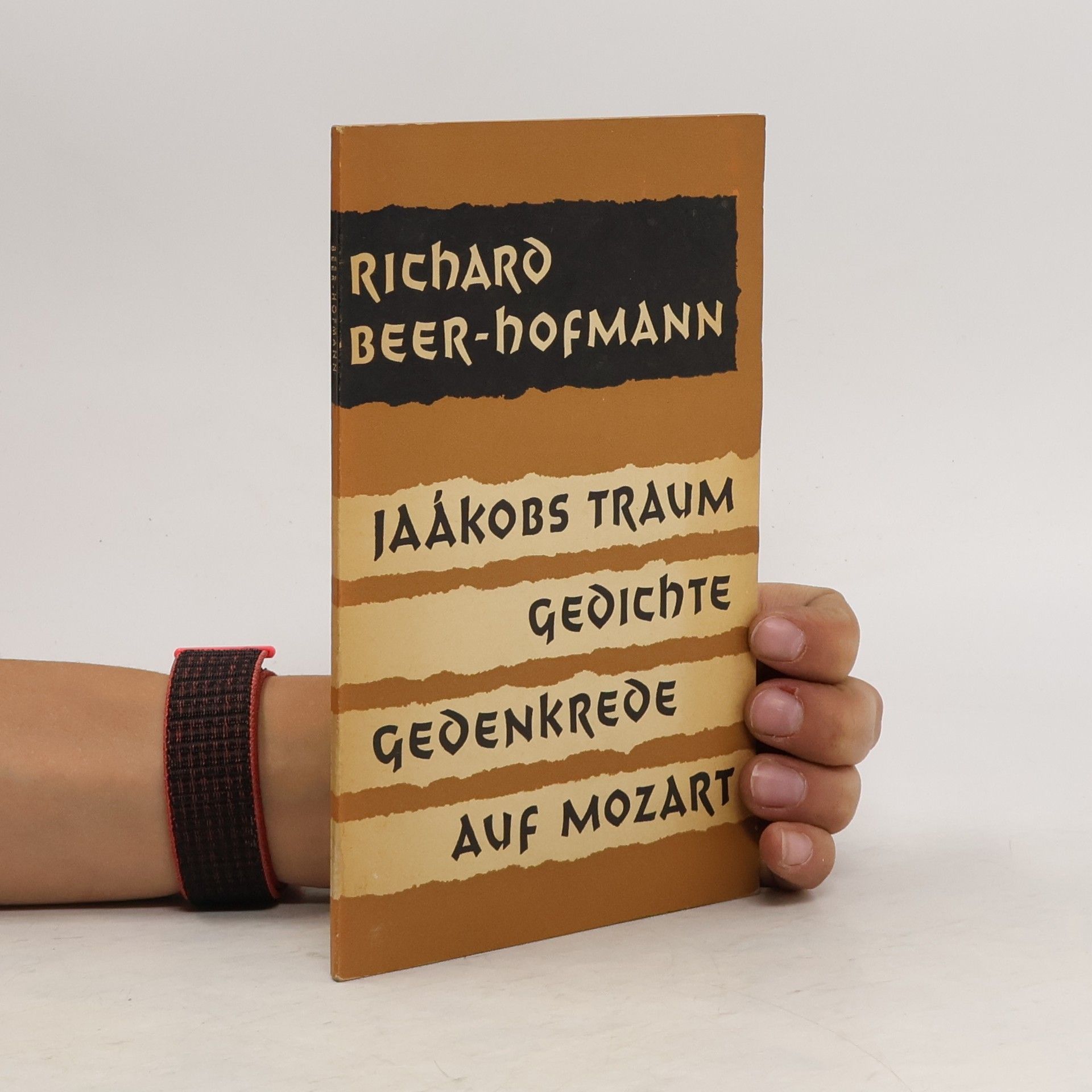 Richard Beer Hofmann Jaákobs Traum Gedichte. Gedenkrede auf Mozart