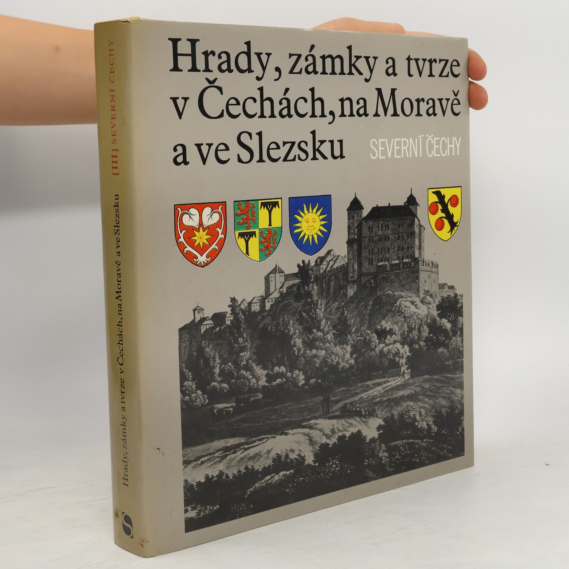 kolektiv Hrady, zámky a tvrze v Čechách, na Moravě a ve Slezsku III. Severní Čechy