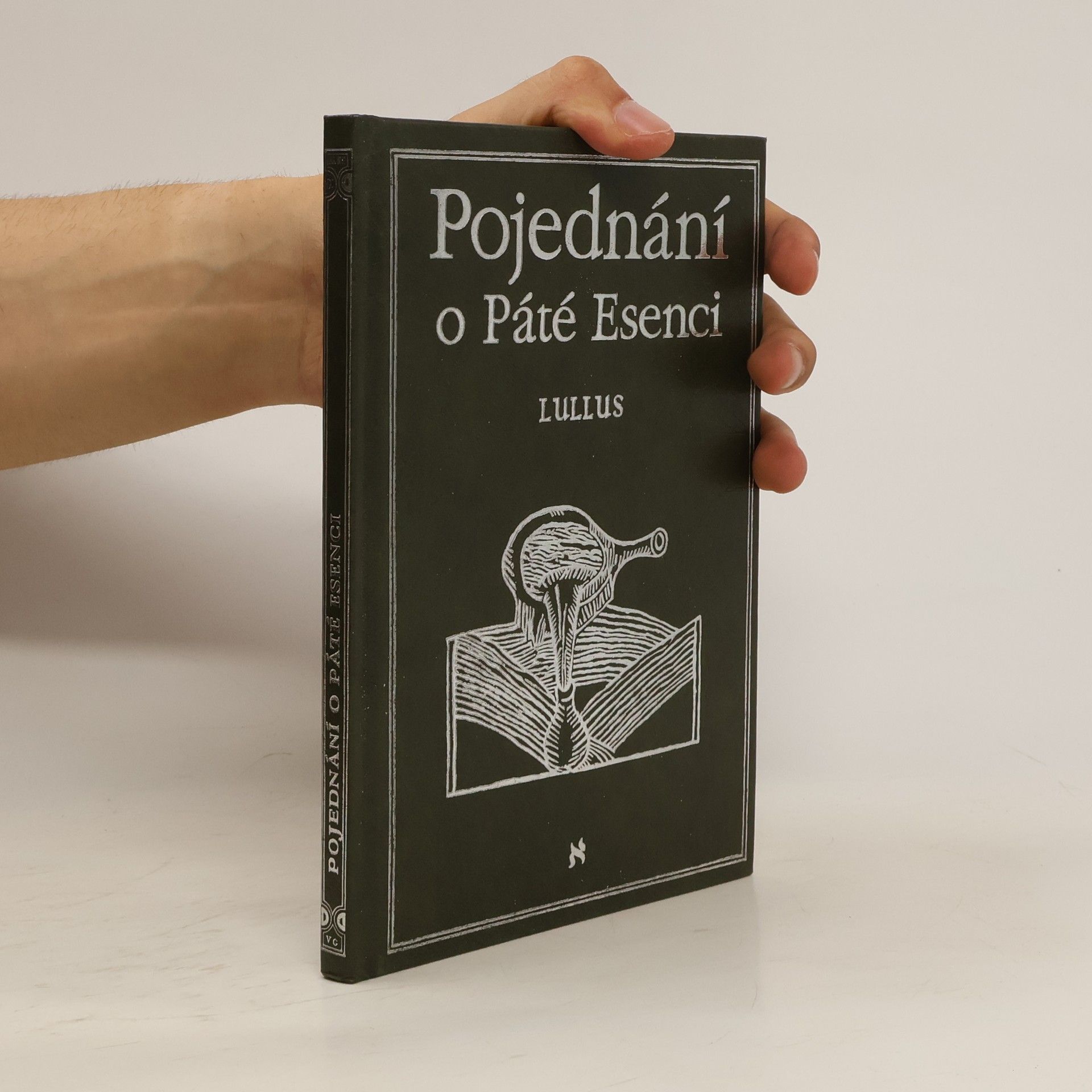 Ramon Llull Pojednání o Páté Esenci, neboli, O tajemstvích přírody