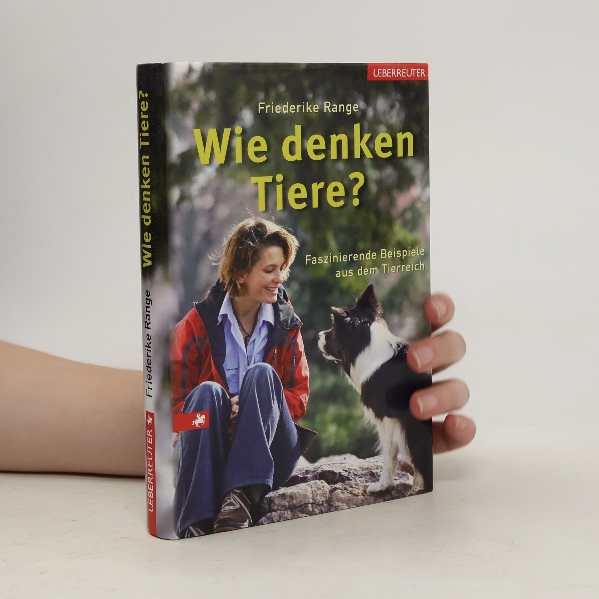 Friederike Range Wie denken Tiere?