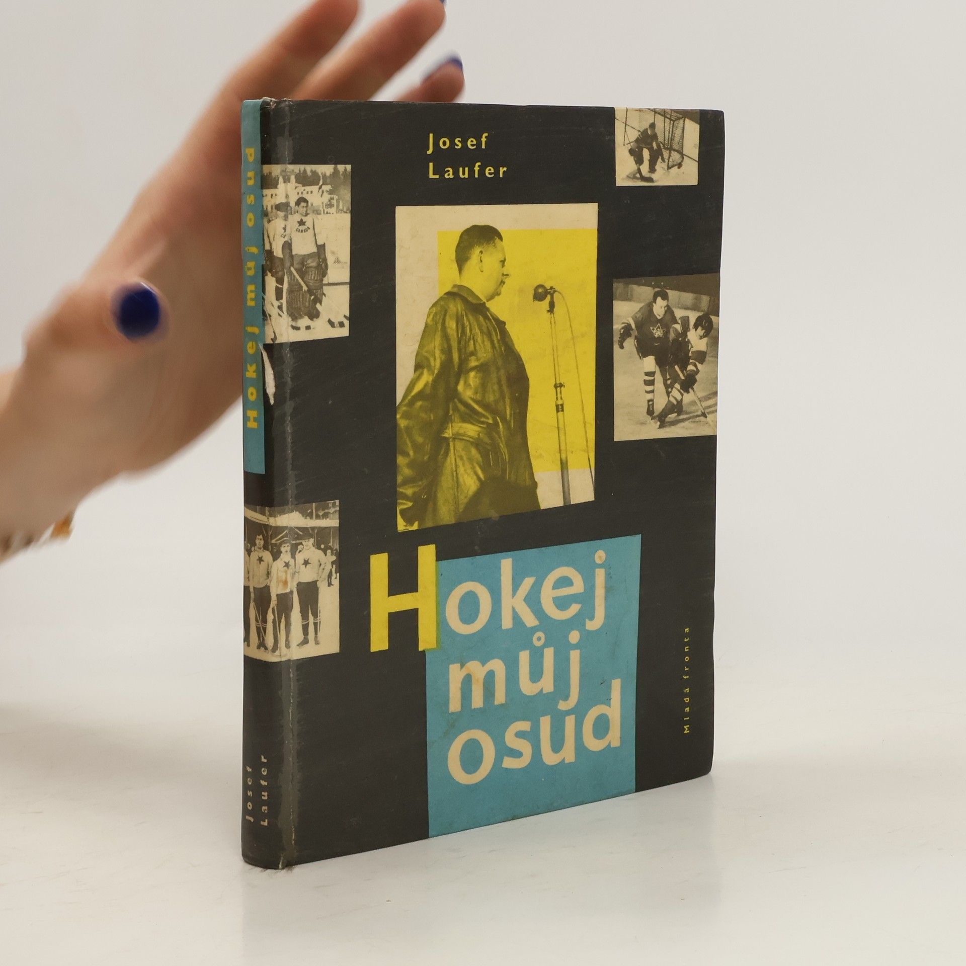 Josef Laufer Hokej, můj osud