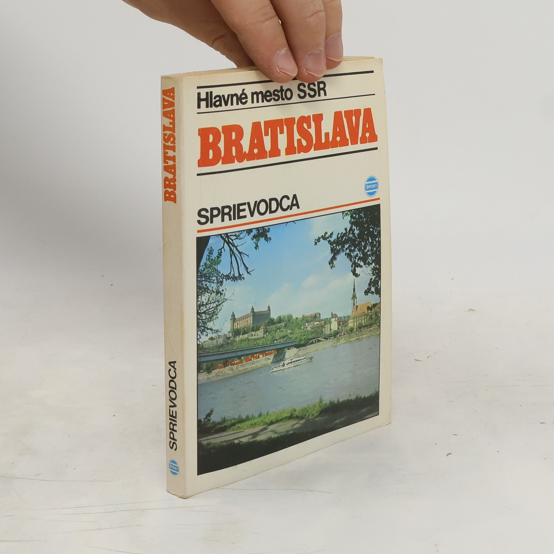 Autorenkollektiv Hlavné mesto SSR Bratislava. Sprievodca