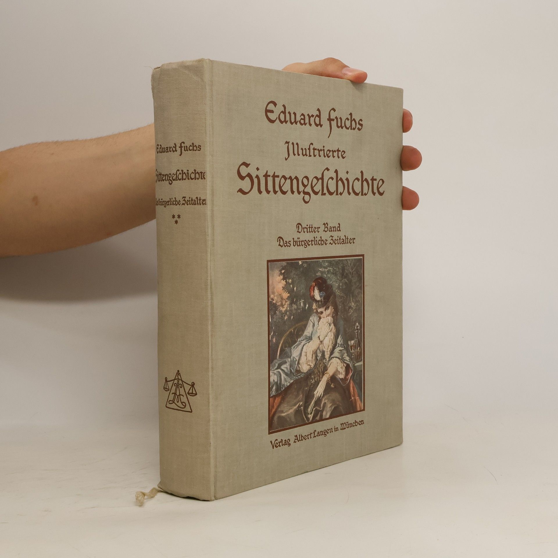 Eduard Fuchs Illustrierte Sittengeschichte. Dritter Band