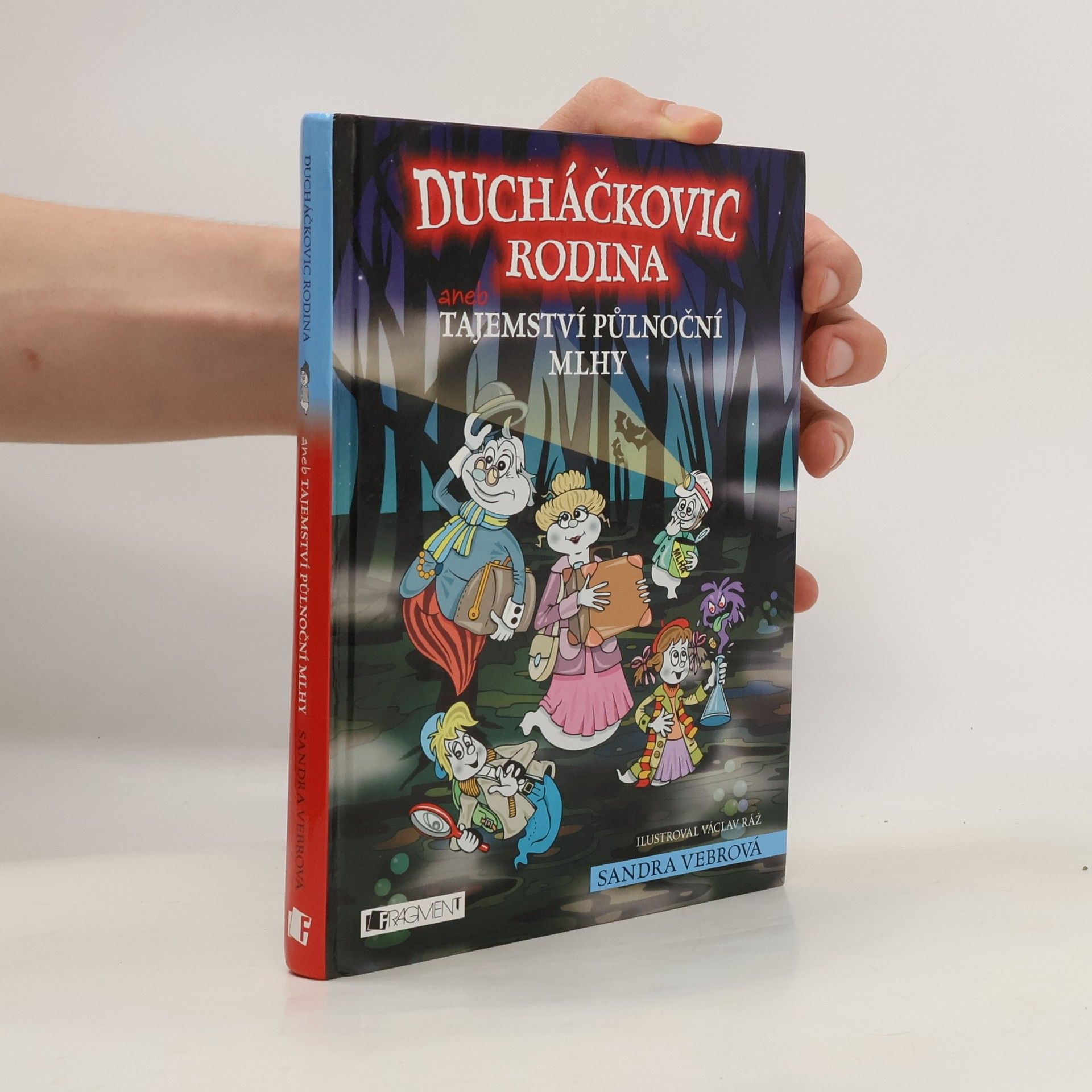 Sandra Vebrová Ducháčkovic rodina, aneb, Tajemství půlnoční mlhy