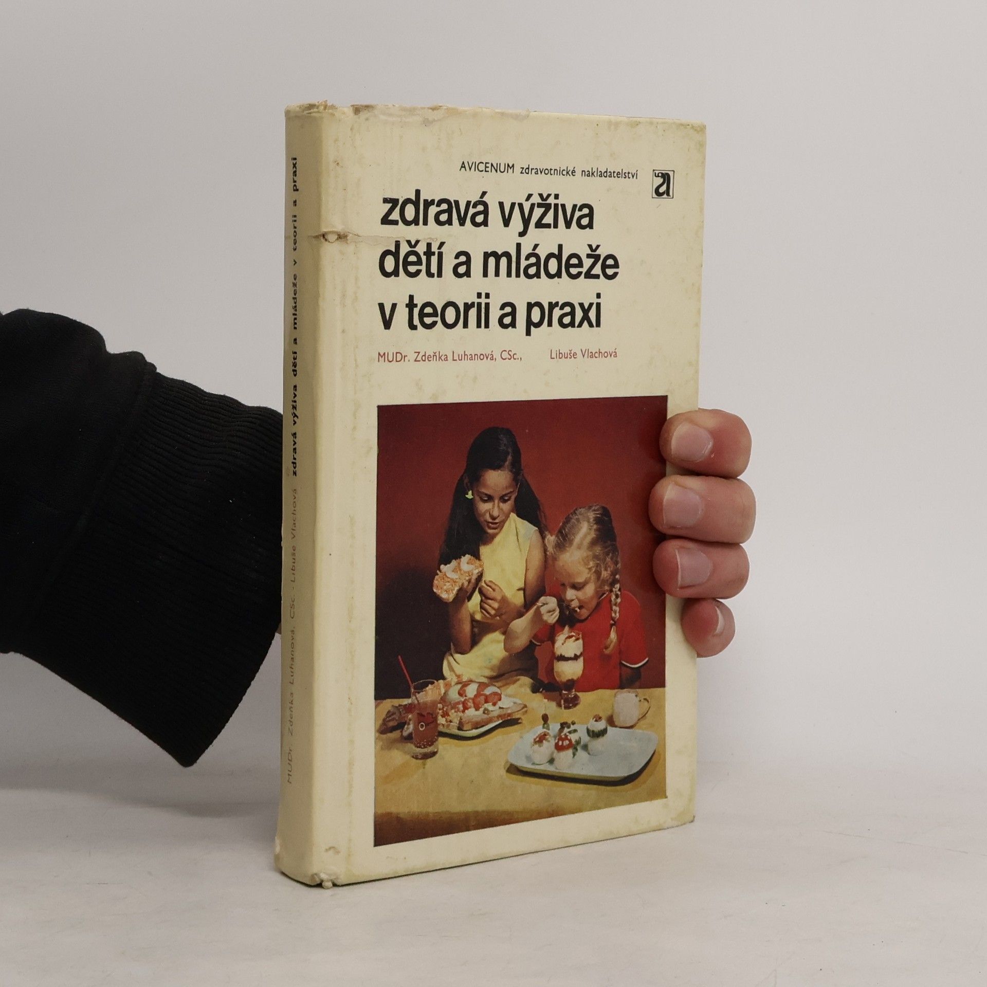 Zdeňka Luhanová Zdravá výživa dětí a mládeže v teorii a praxi