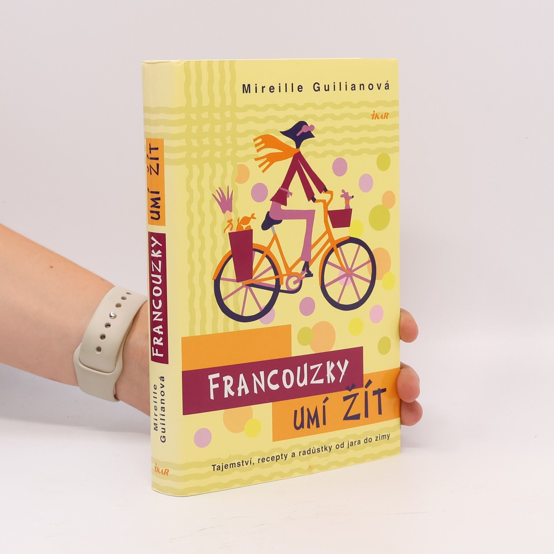 Mireille Guiliano Francouzky umí žít