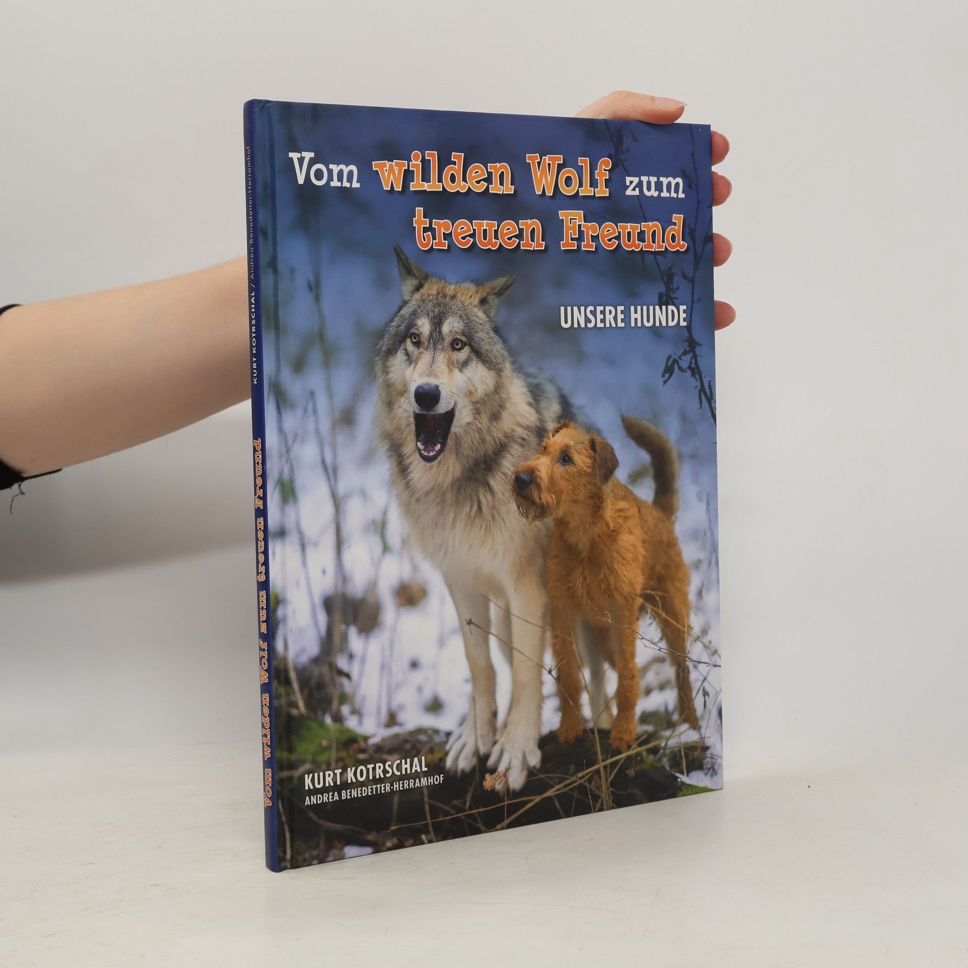 Kurt Kotrschal Vom wilden Wolf zum treuen Freund