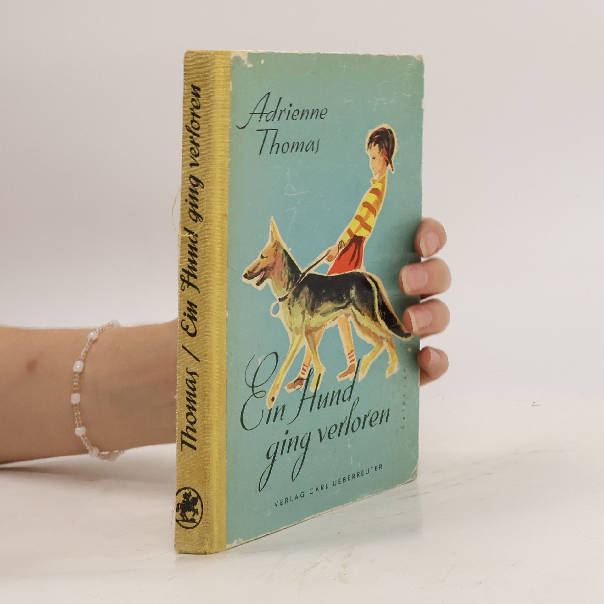 Adrienne Thomas Ein Hund ging verloren