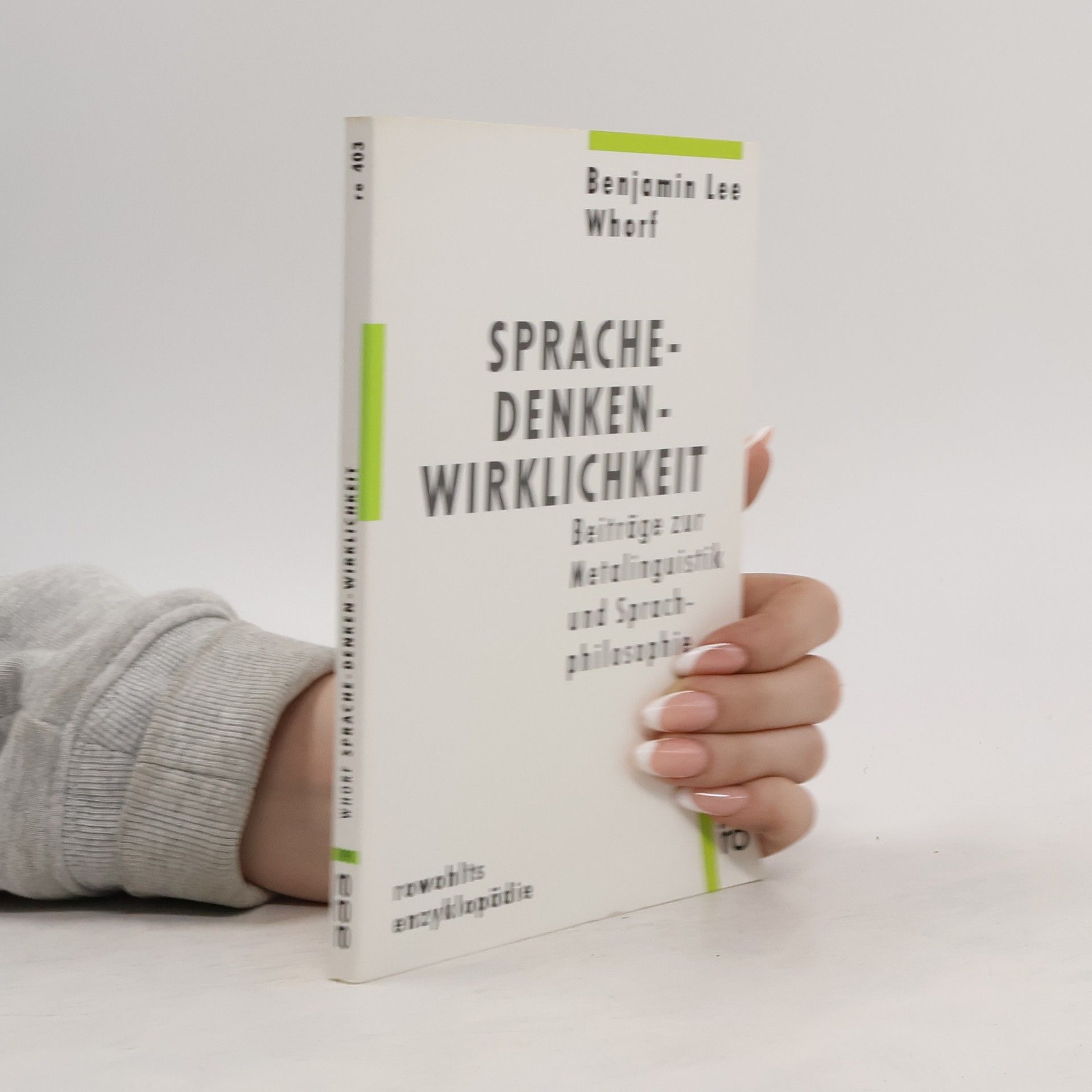 Benjamin Whorf Sprache - Denken - Wirklichkeit