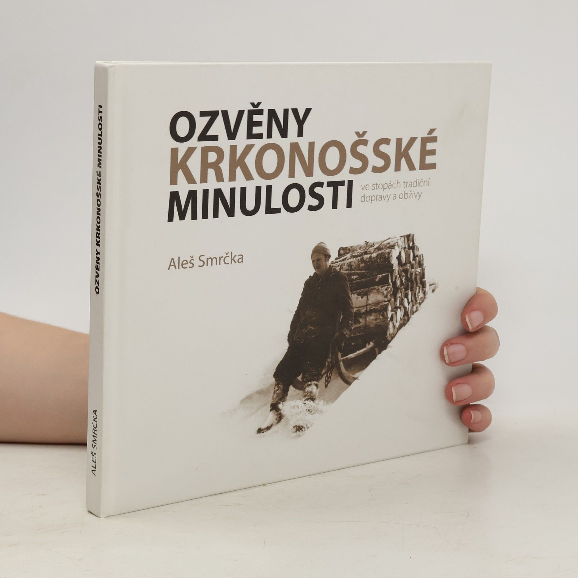 Aleš Smrčka Ozvěny krkonošské minulosti