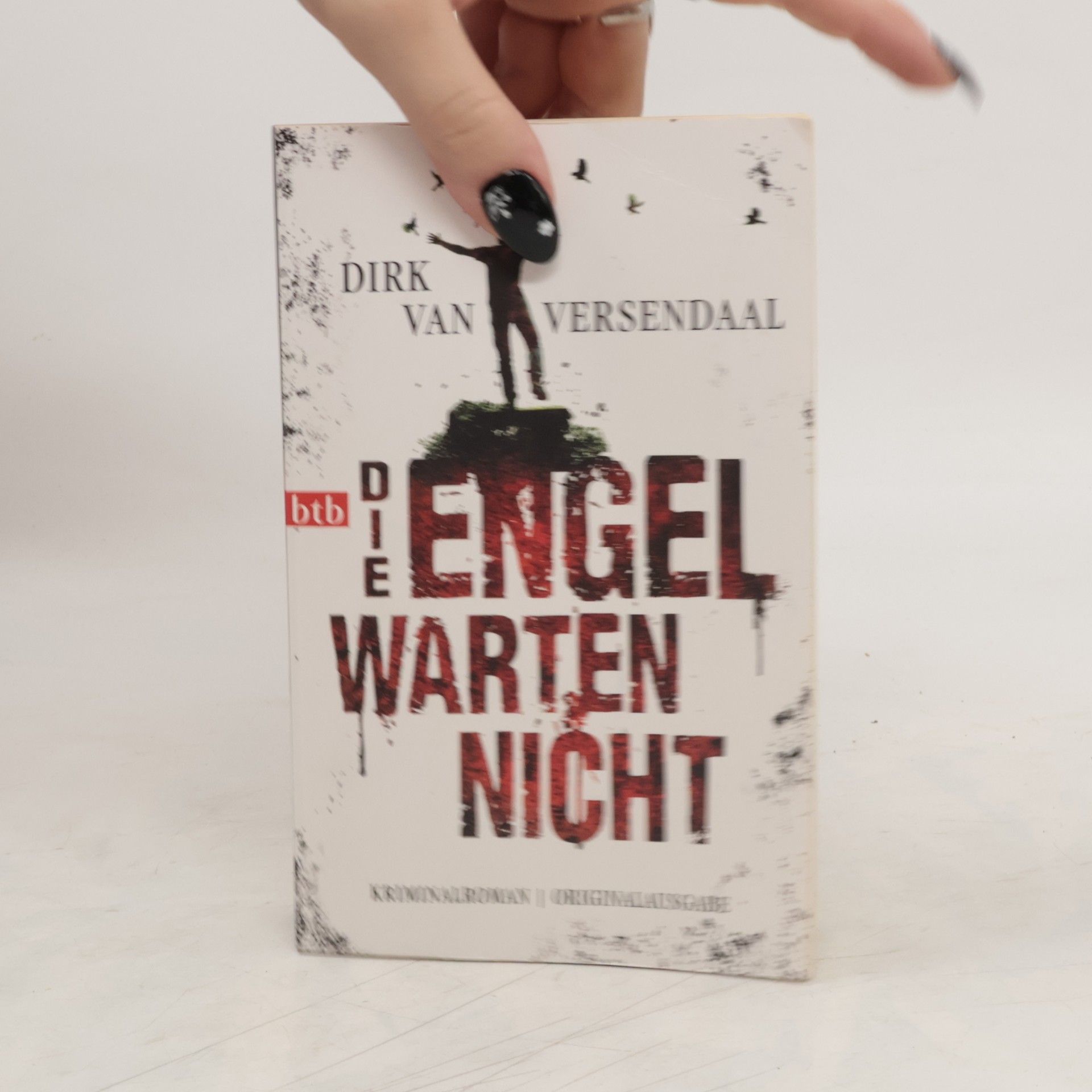 Dirk van Versendaal Die Engel warten nicht