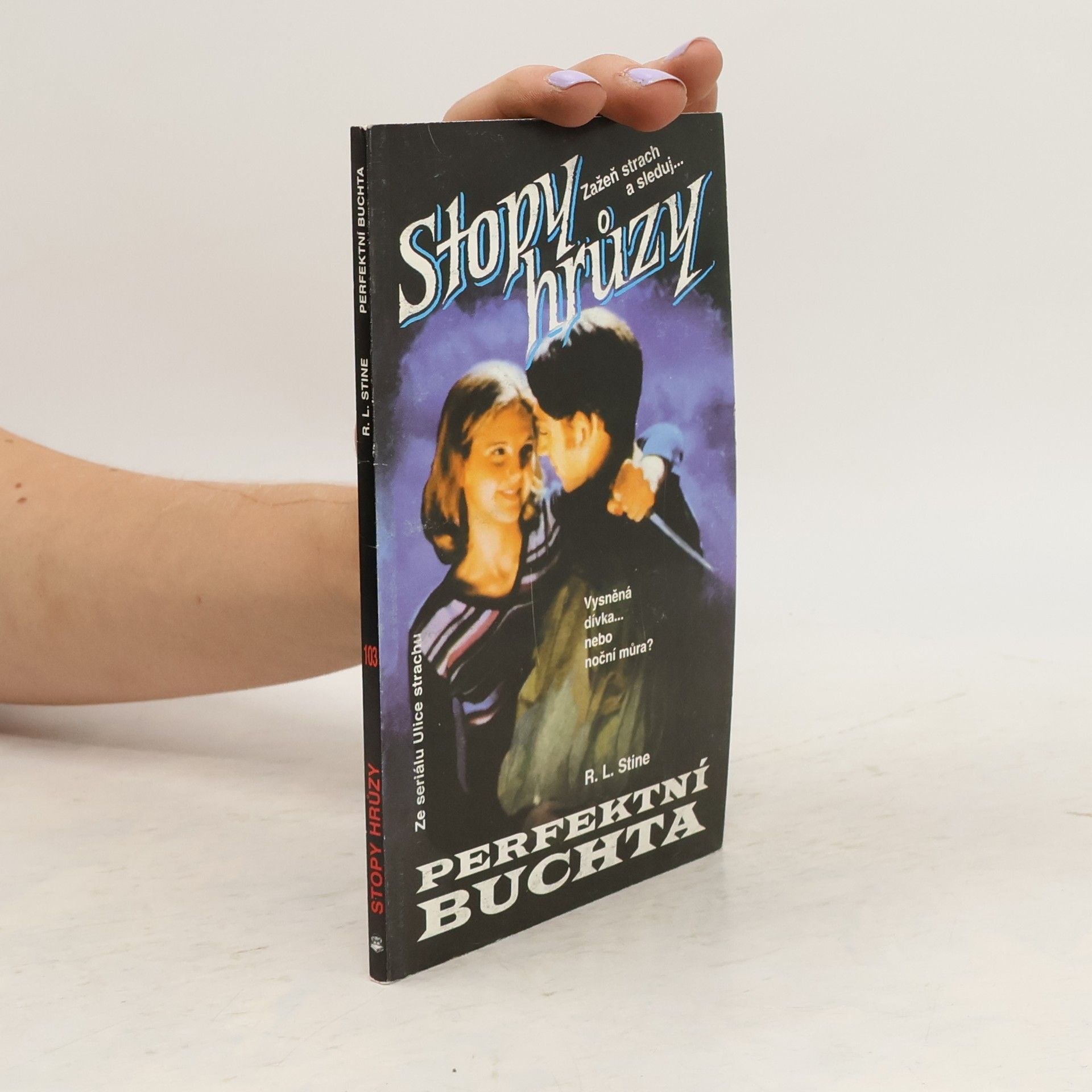 R. L. Stine Perfektní buchta. Stopy hrůzy 103
