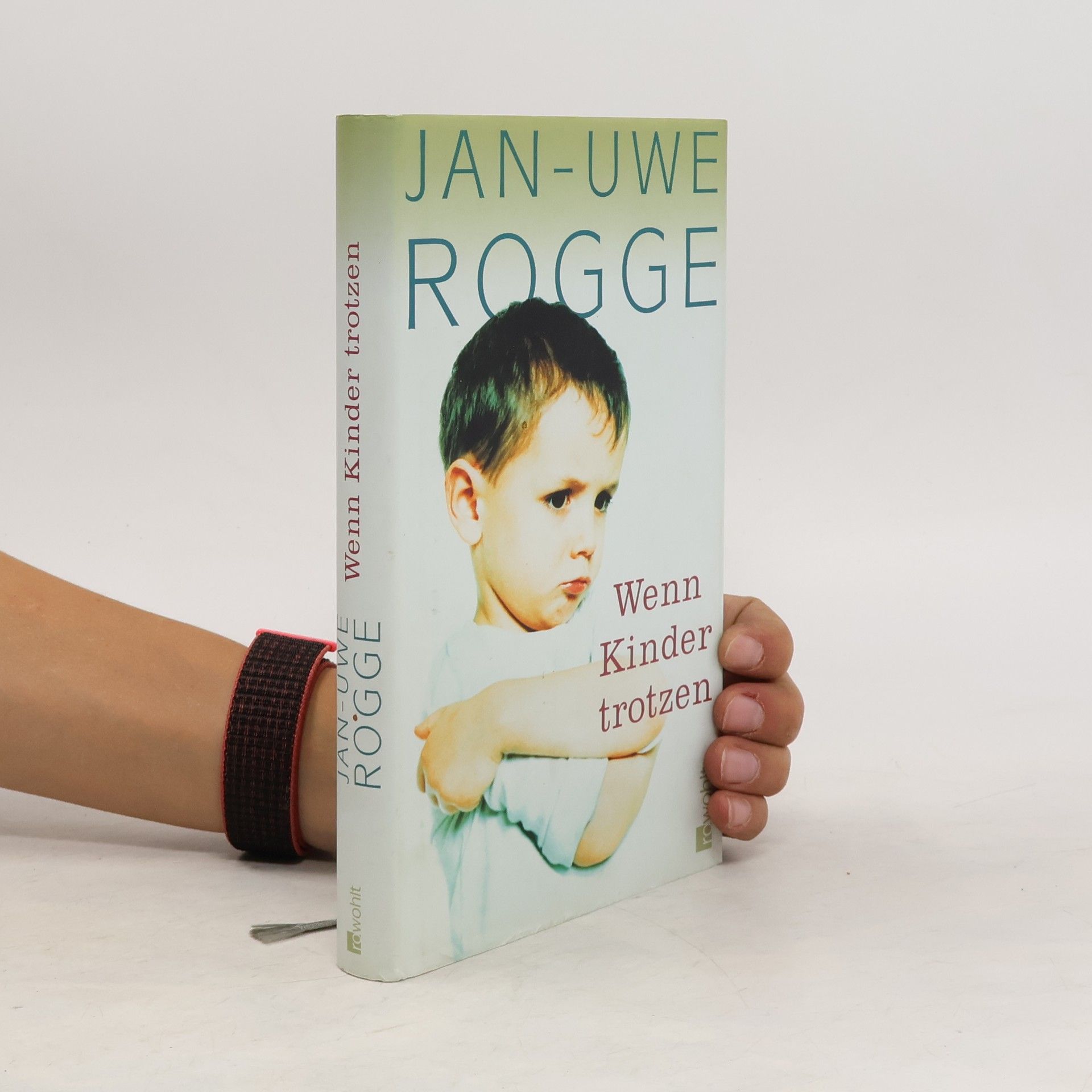 Jan Rogge Wenn Kinder trotzen