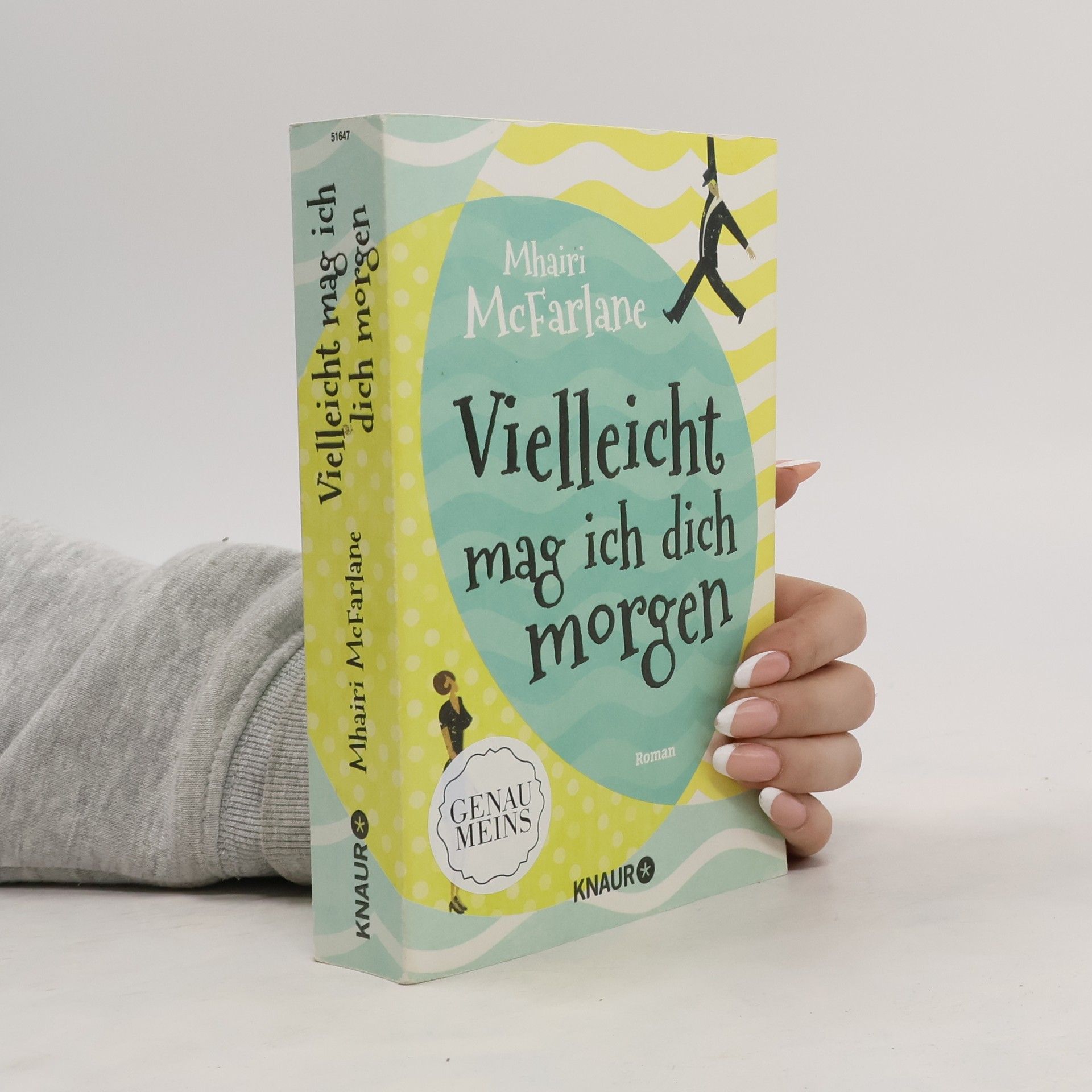 Mhairi McFarlane Vielleicht mag ich dich morgen
