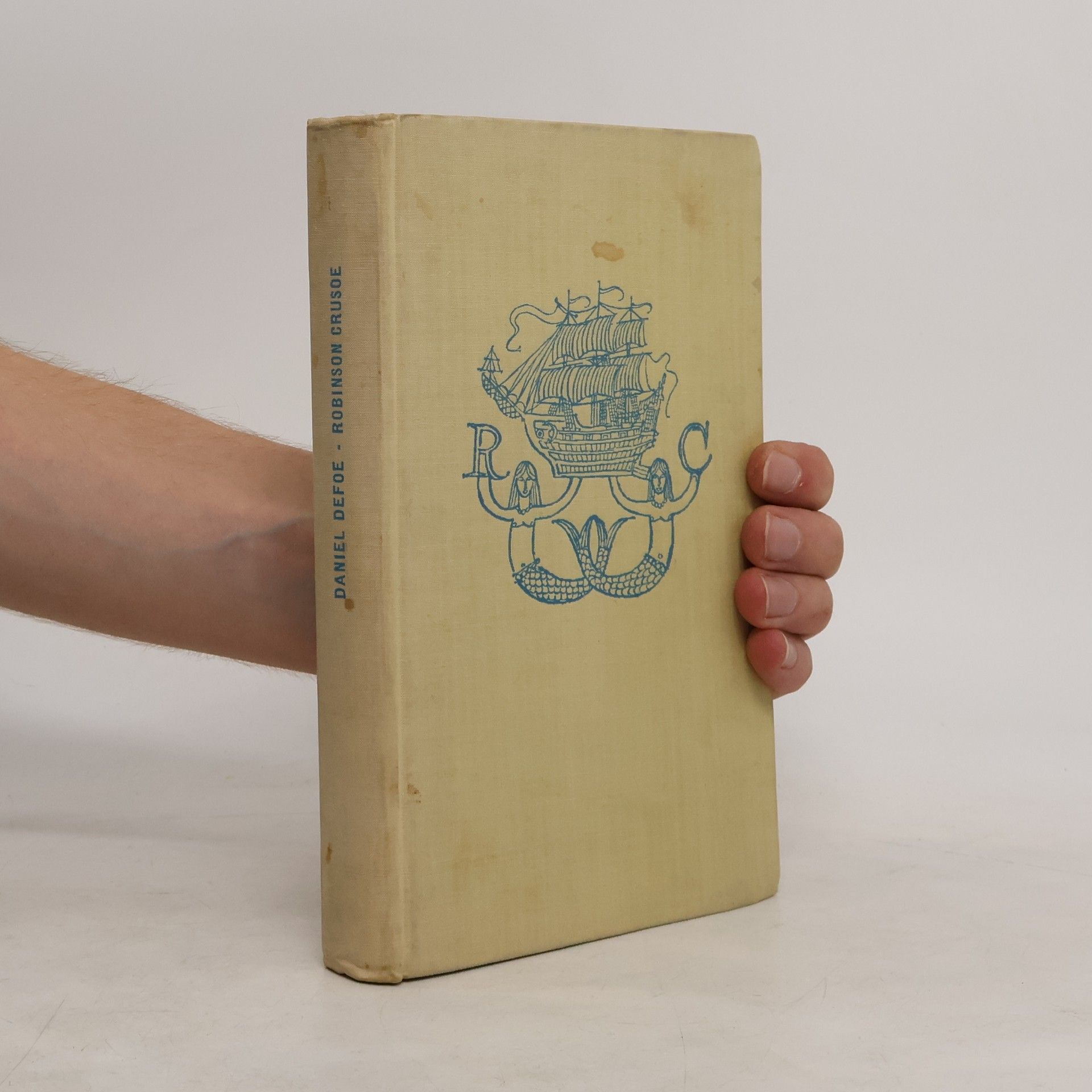 Daniel Defoe Život a zvláštní podivná dobrodružství Robinsona Crusoe námořníka z Yorku