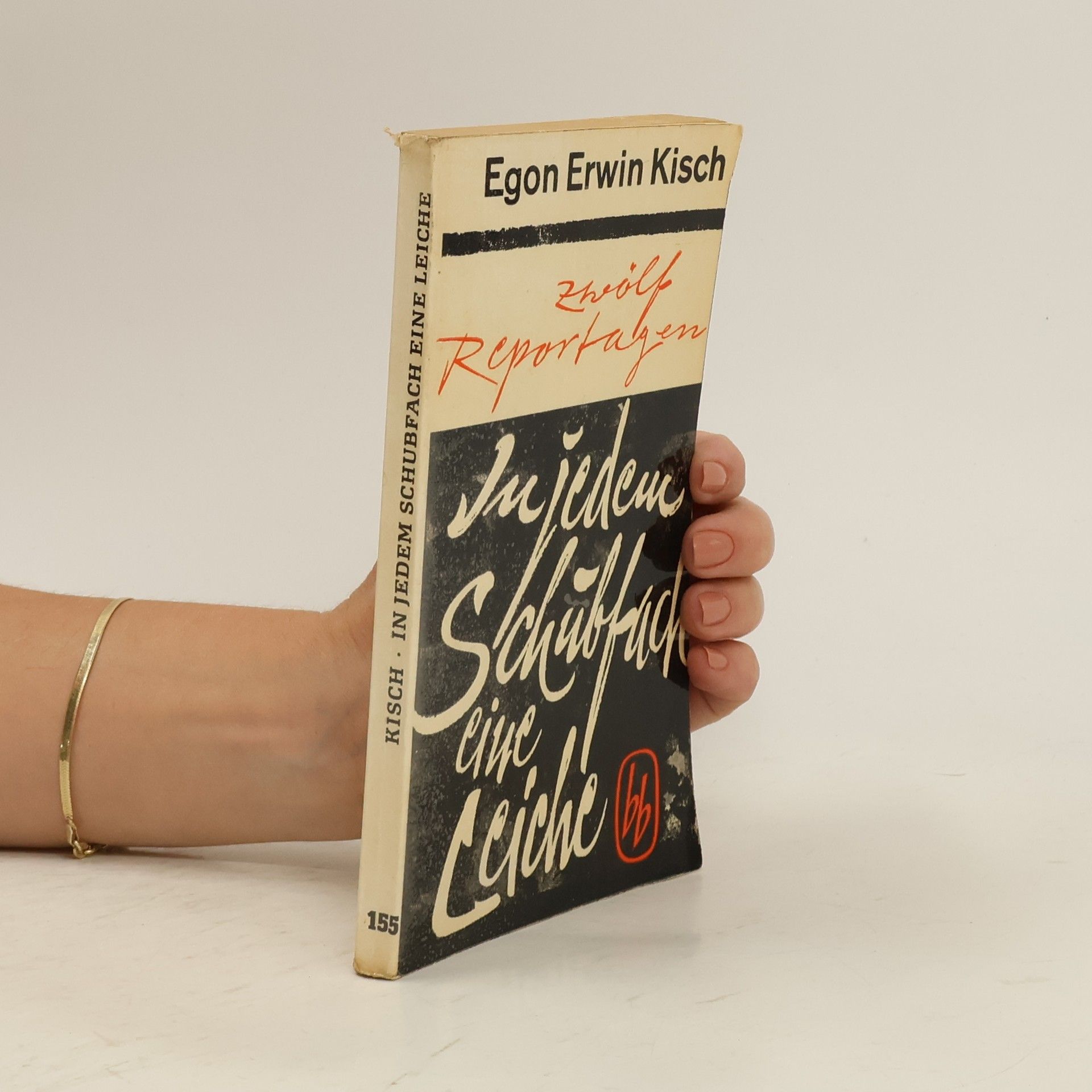 Egon Erwin Kisch In jedem Schubfach eine Leiche