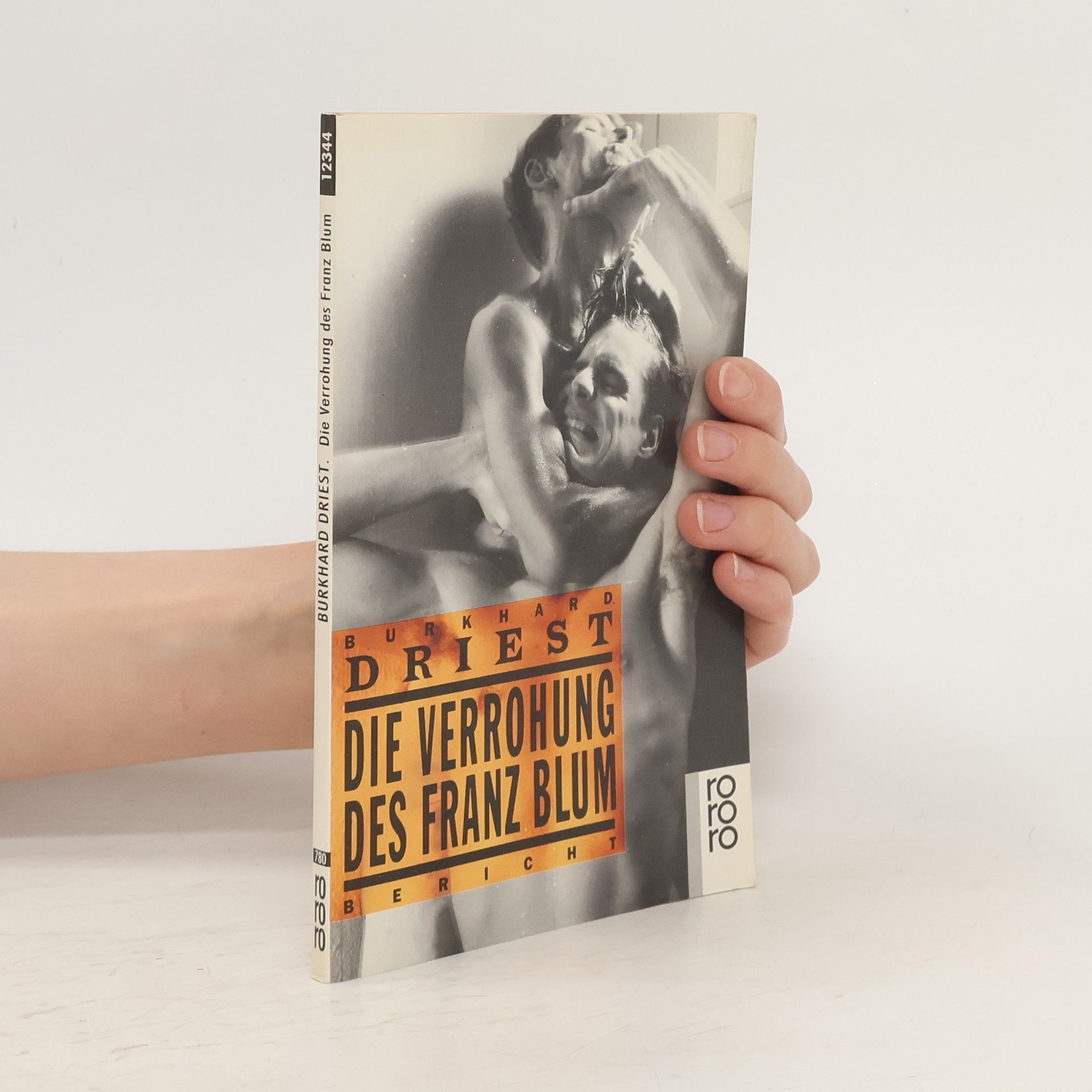 Burkhard Driest Die Verrohung des Franz Blum