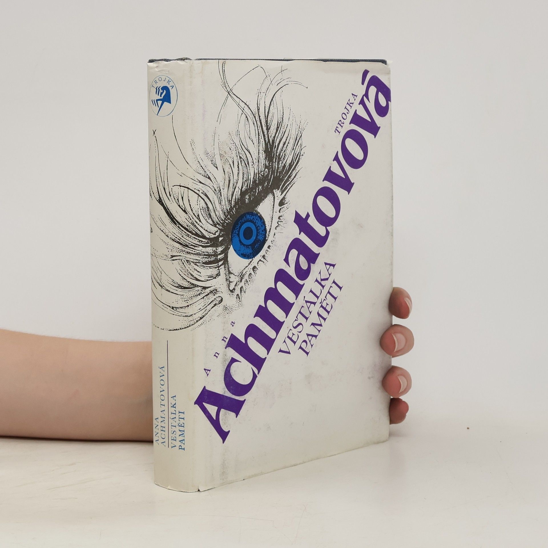 Anna Andrejevna Achmatova Vestálka paměti
