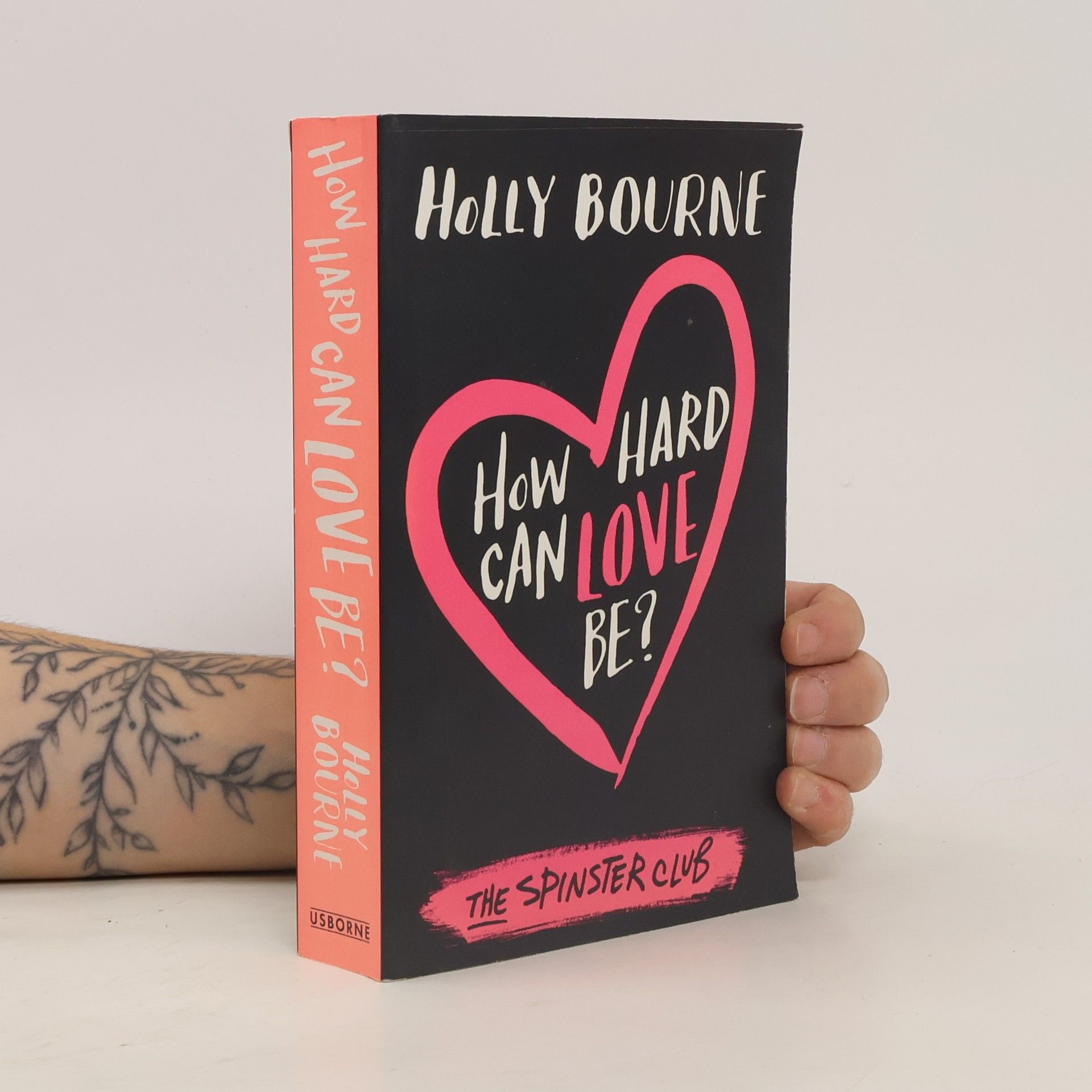 Holly Bourne How hard can love be?