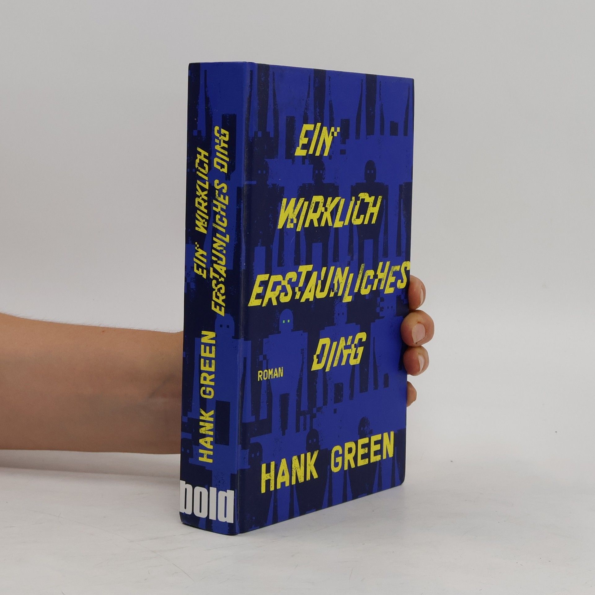 Hank Green Ein wirklich erstaunliches Ding