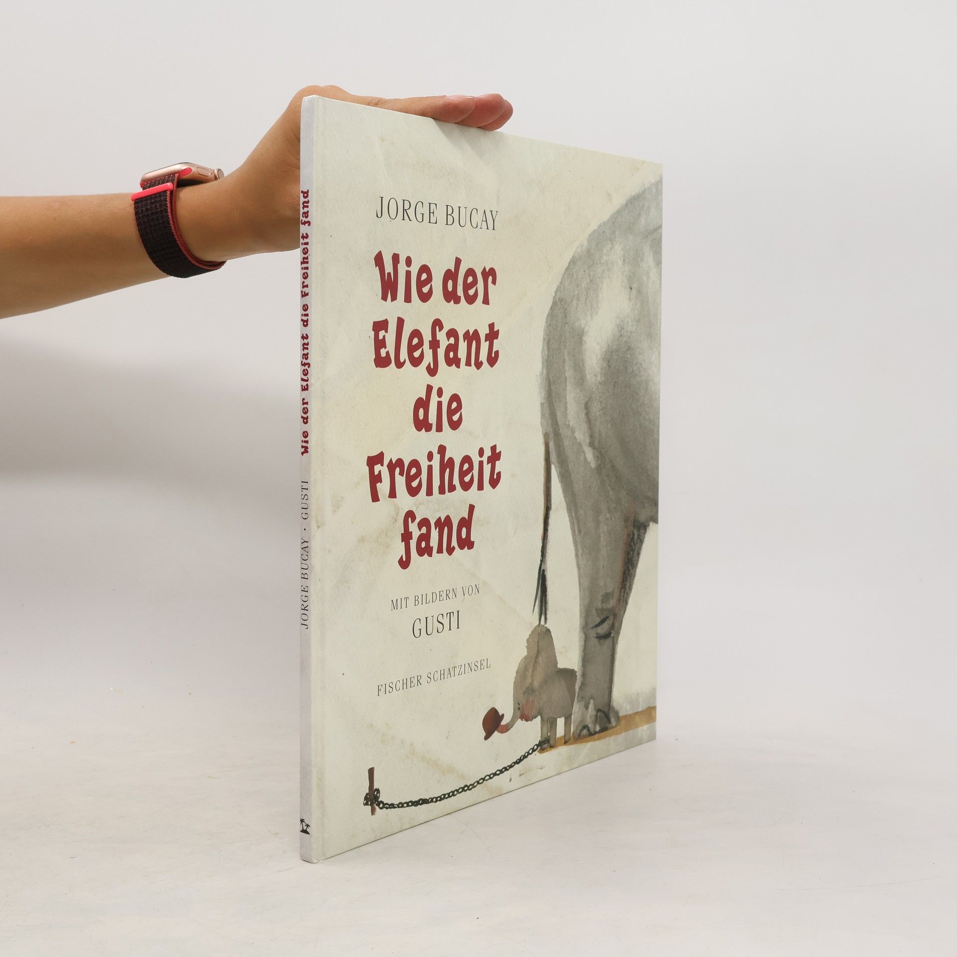Jorge Bucay Wie der Elefant die Freiheit fand
