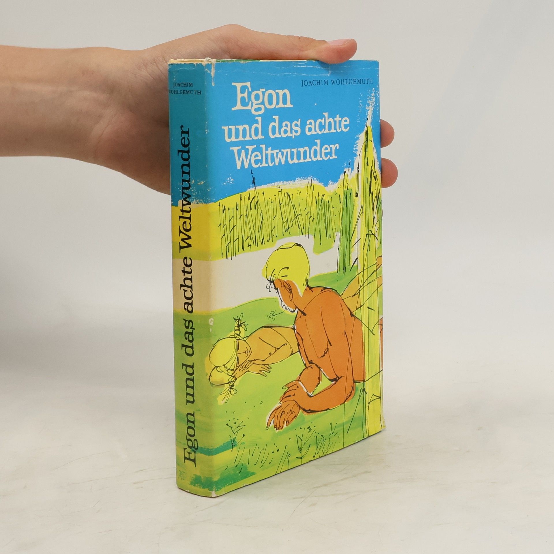Joachim Wohlgemuth Egon und das achte Weltwunder
