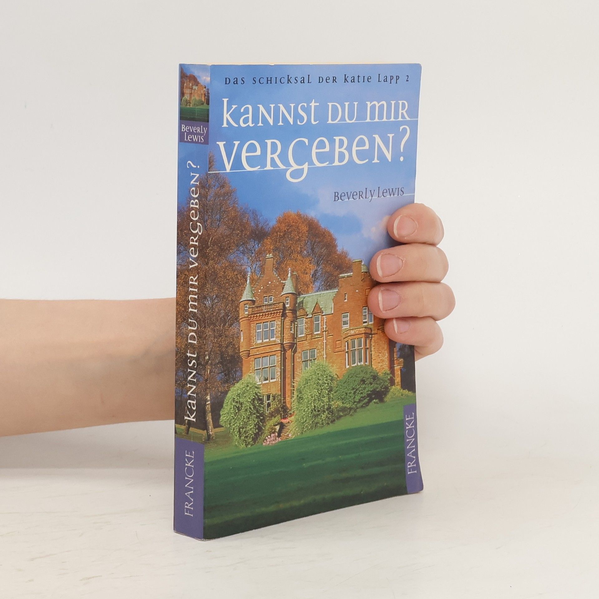 Beverly Lewis Kannst du mir vergeben?