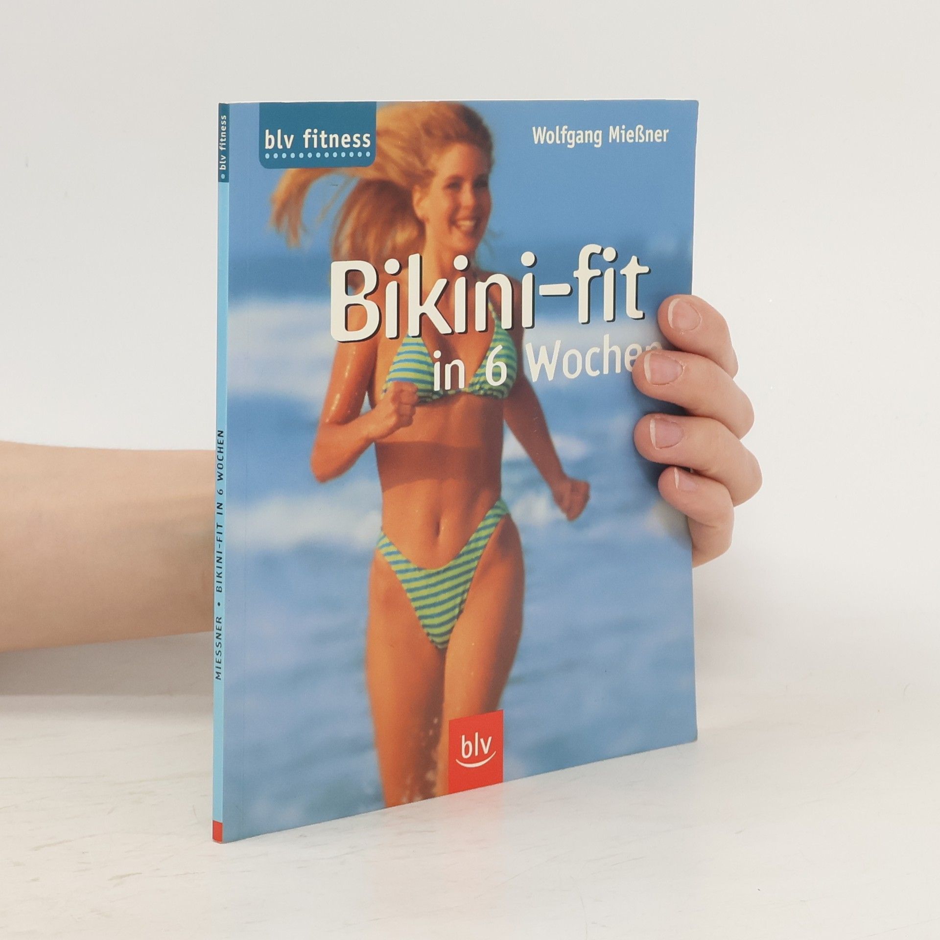 Wolfgang Mießner Bikini-fit in 6 Wochen